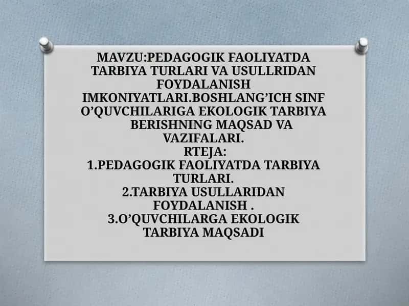 Tarbiya Turlari va Usullari 1