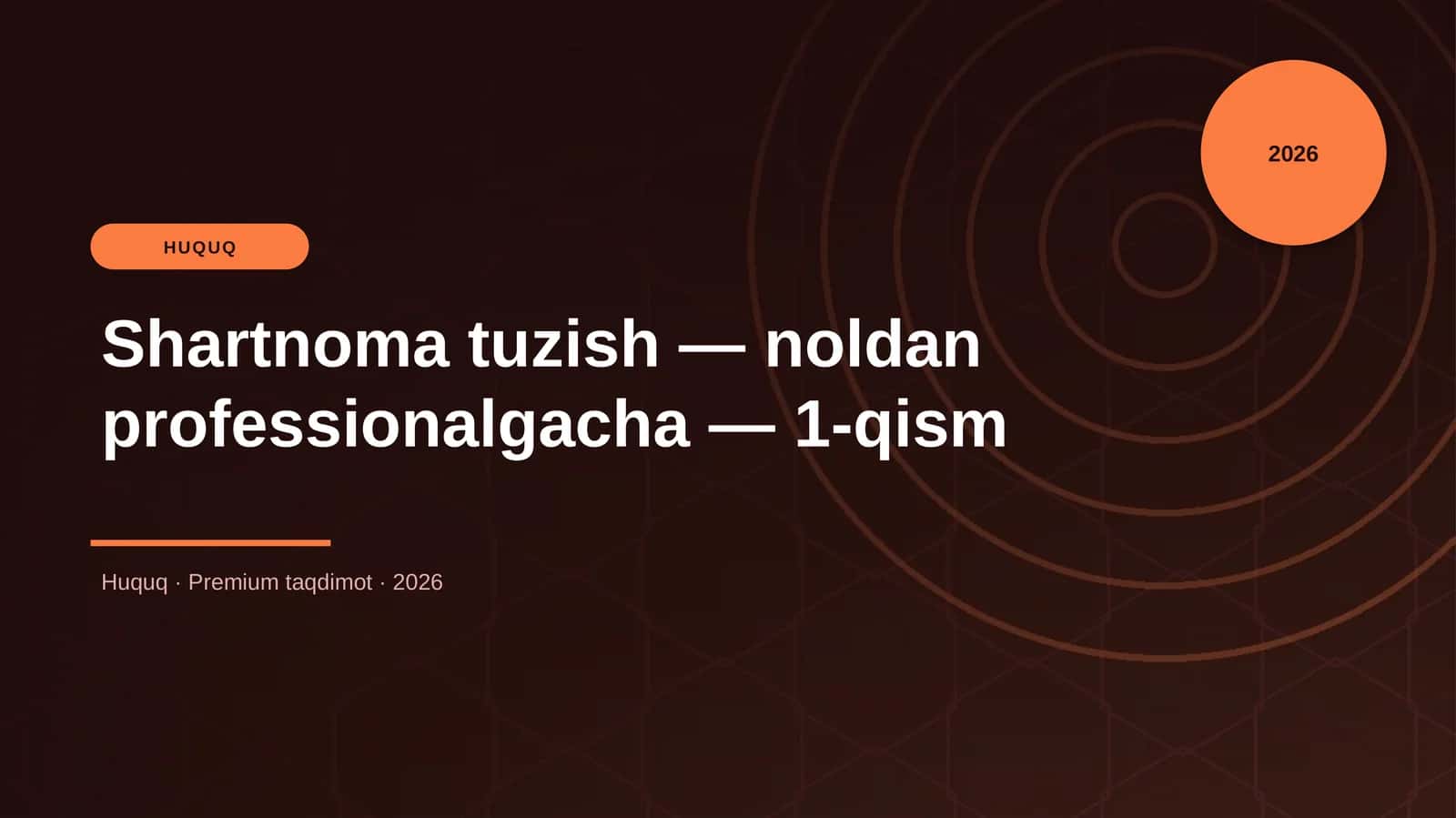 Shartnoma tuzish — noldan professionalgacha — 1-qism 1