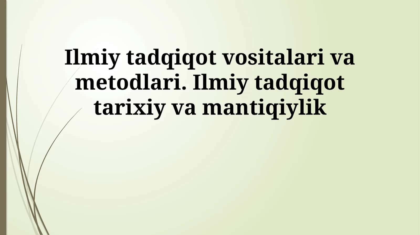Ilmiy tadqiqot vositalari va usullari 1