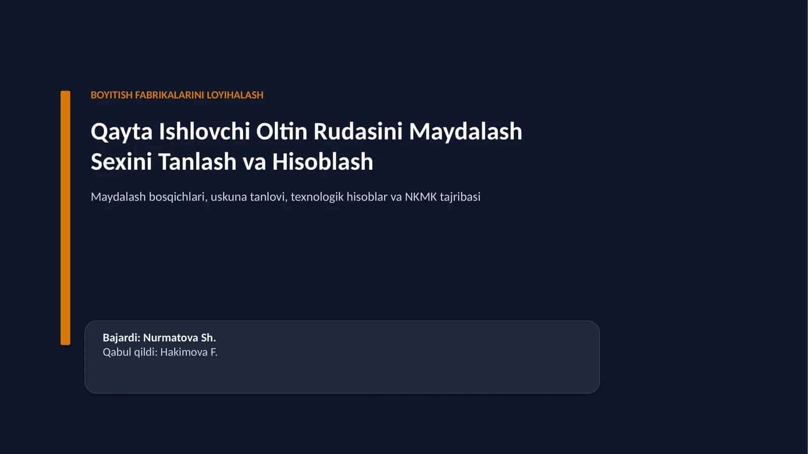 BOYITISH FABRIKALARINI LOYIHALASH · OLTIN RUDASINI QAYTA ISHLASH 1