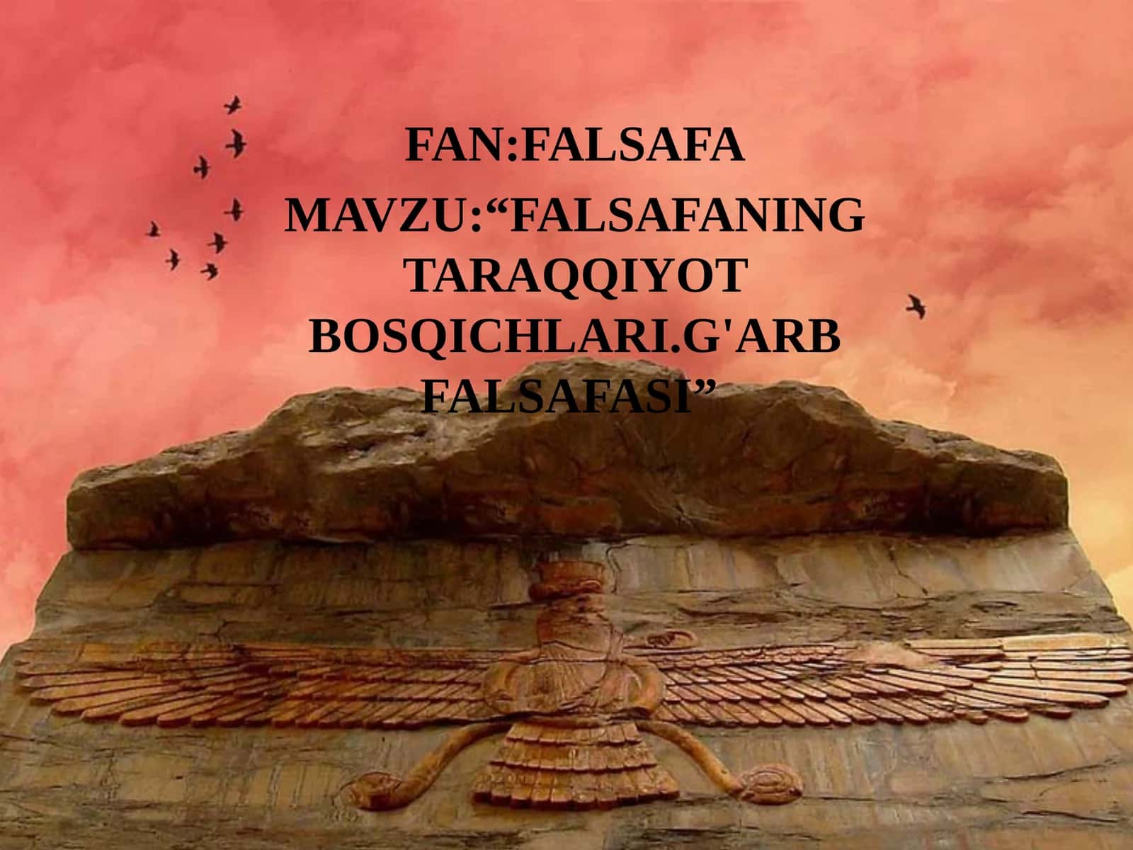 FALSAFANING TARAQQIYOT BOSQICHLARI. G'ARB FALSAFASI 1