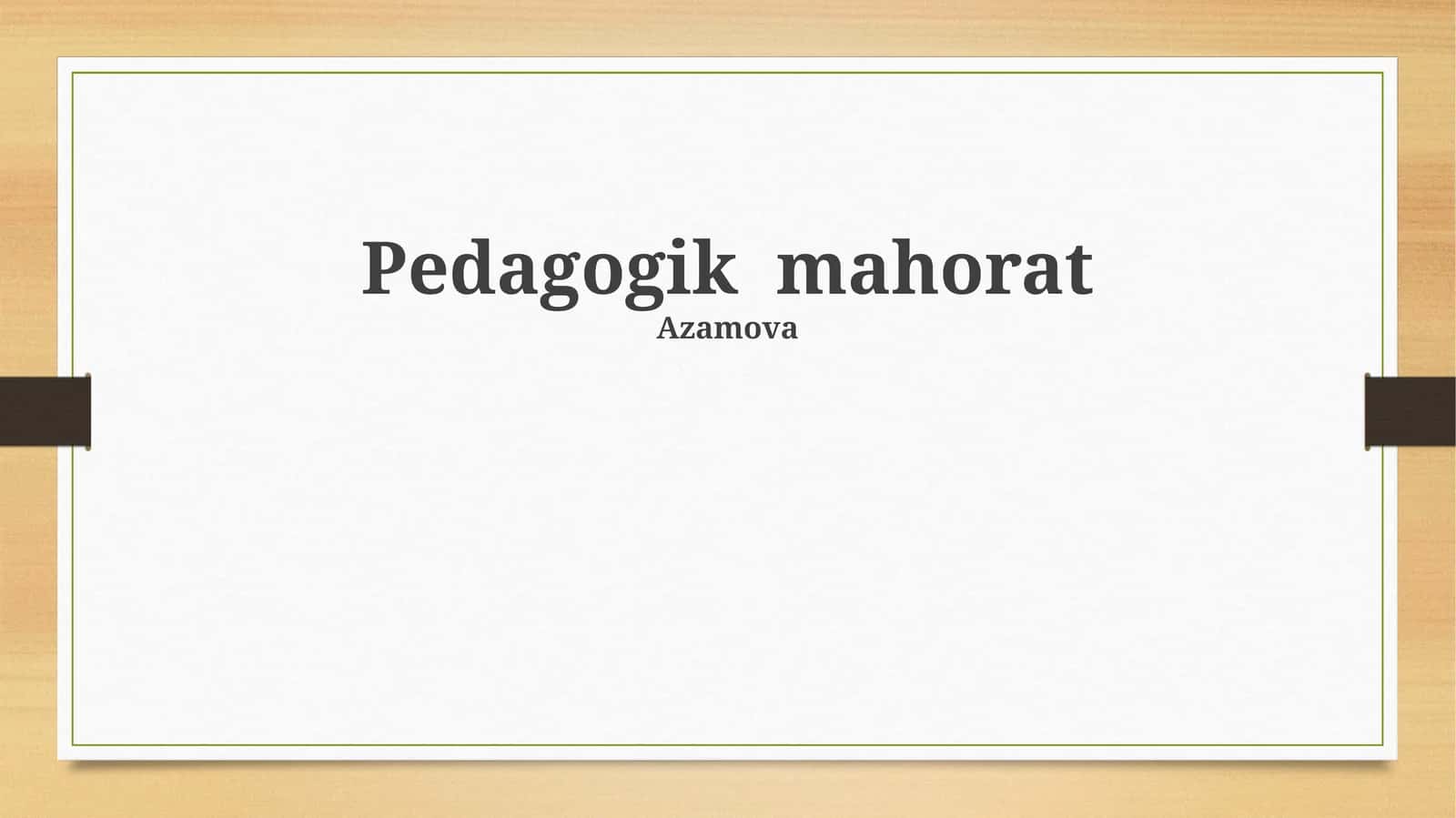 Pedagogik mahorat 1