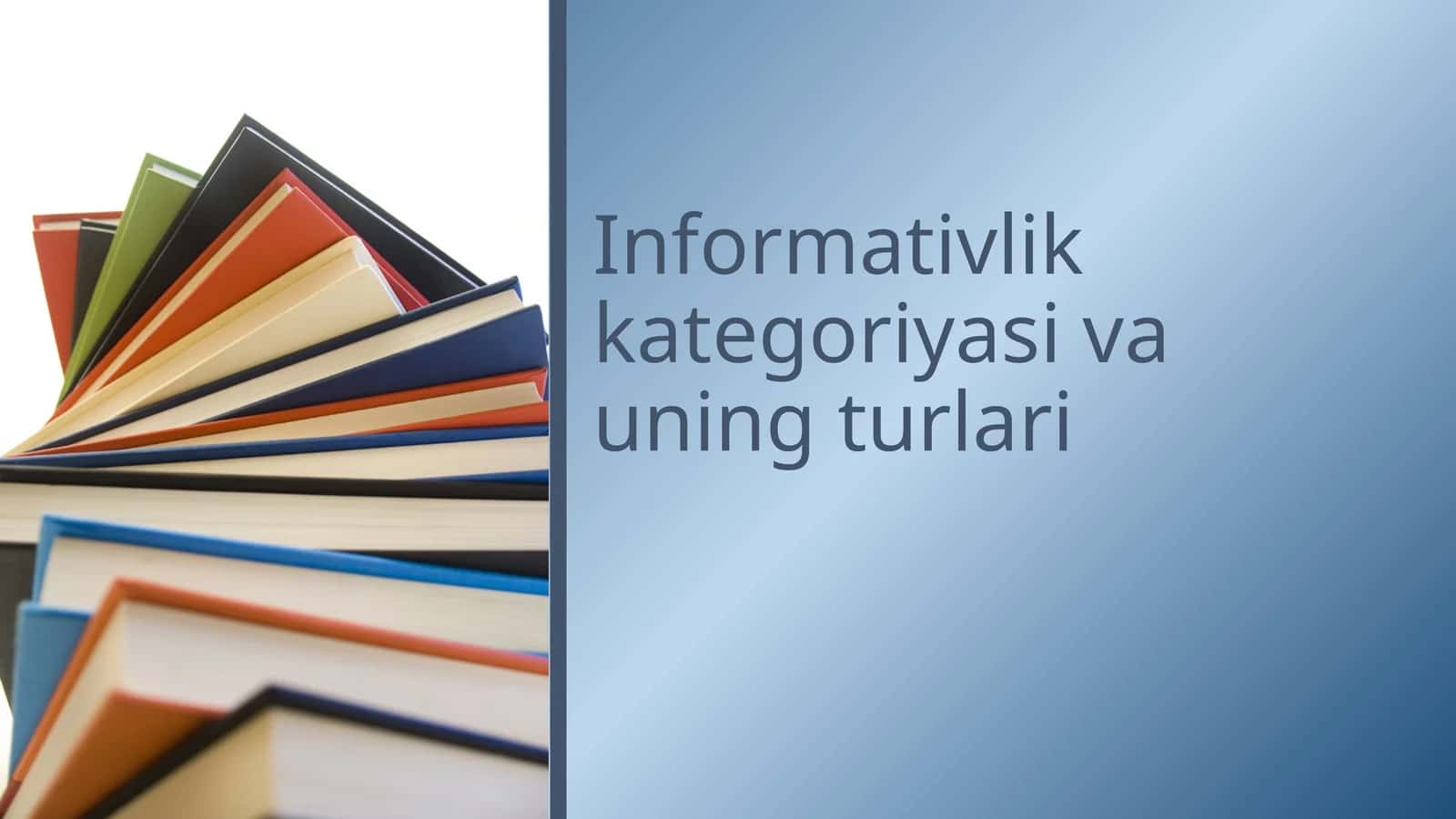 Informativlik kategoriyasi va uning turlari 1