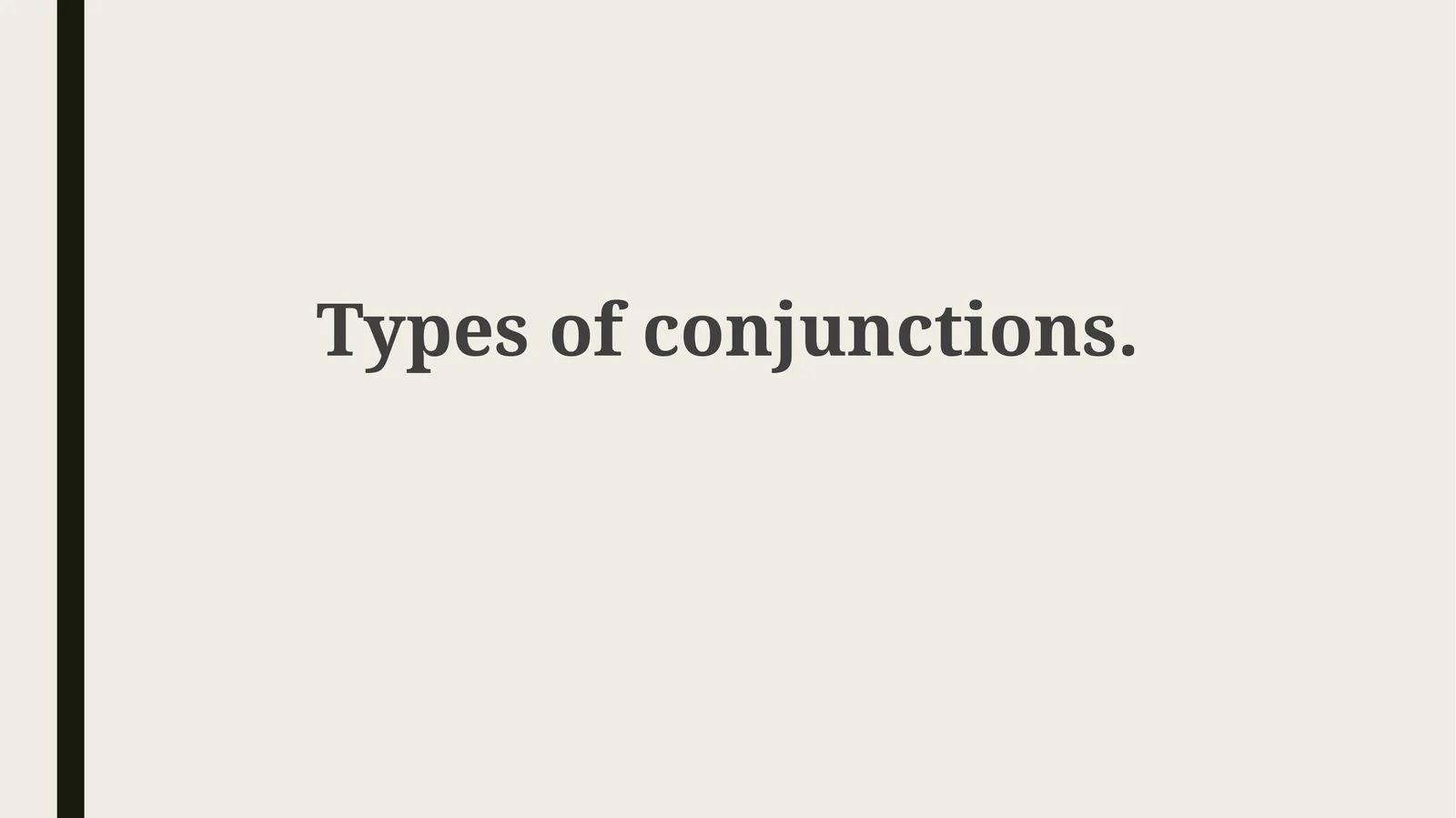 Types of conjunctions 1