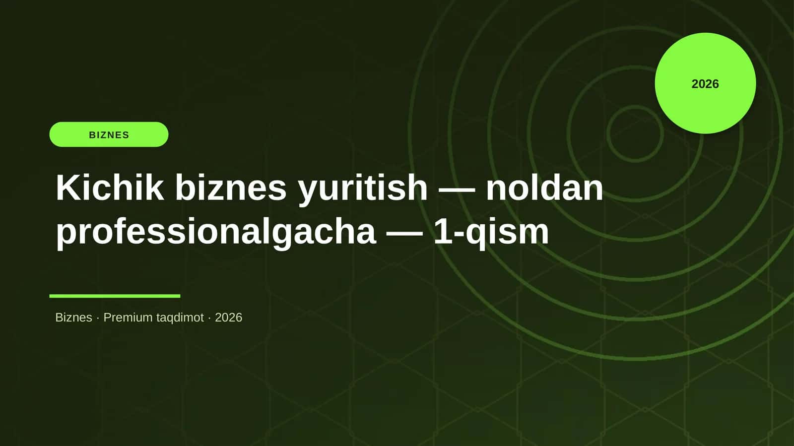 Kichik biznes yuritish — noldan professionalgacha — 1-qism 1