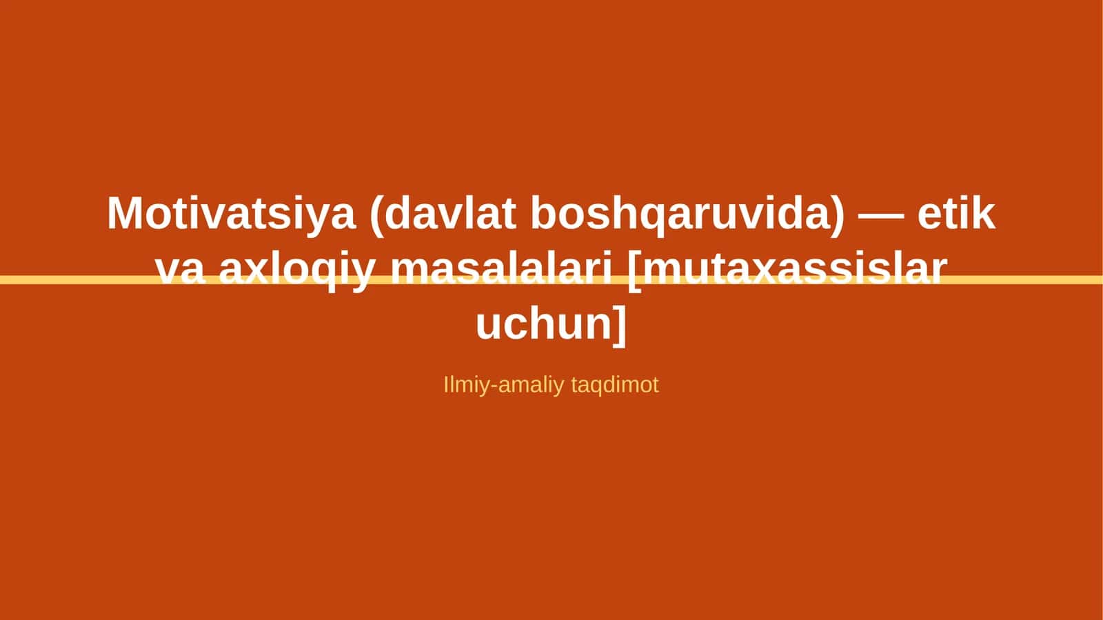 Motivatsiya (davlat boshqaruvida) 1