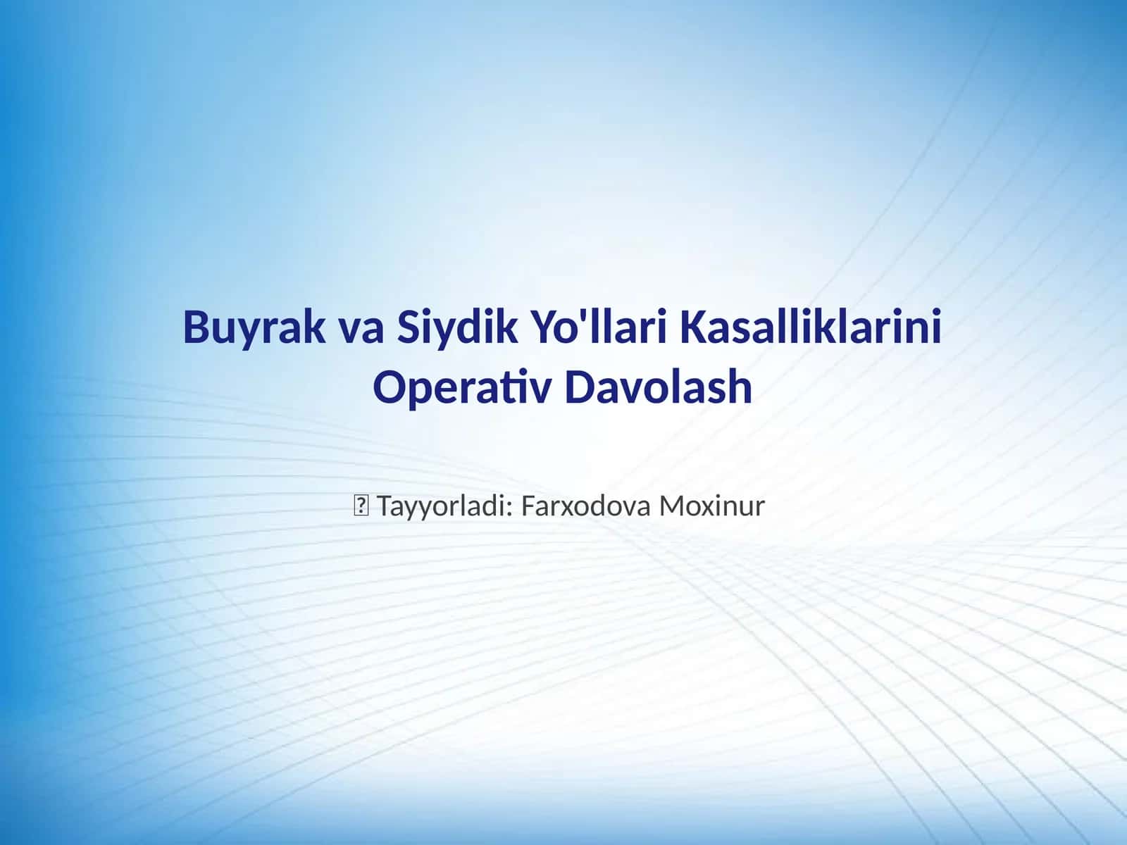 Buyrak va Siydik Yo'llari Kasalliklarini Operativ Davolash 1