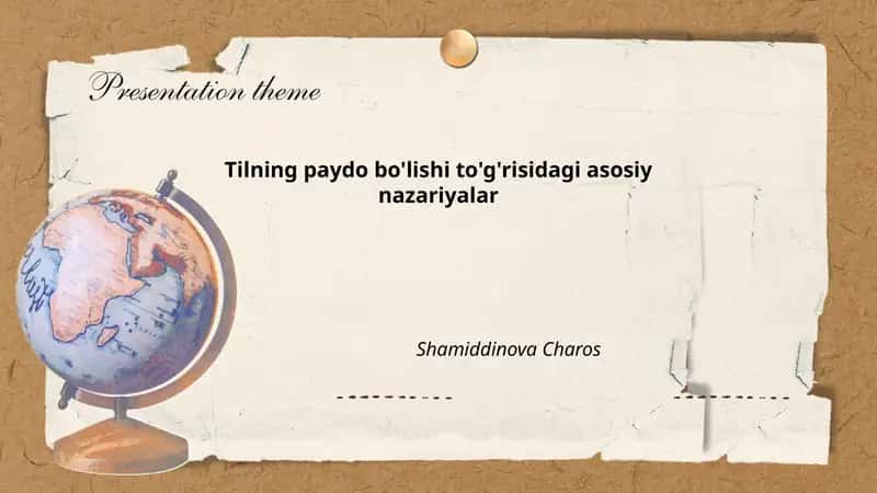Tilning paydo bo'lishi to'g'risidagi asosiy nazariyalar 1