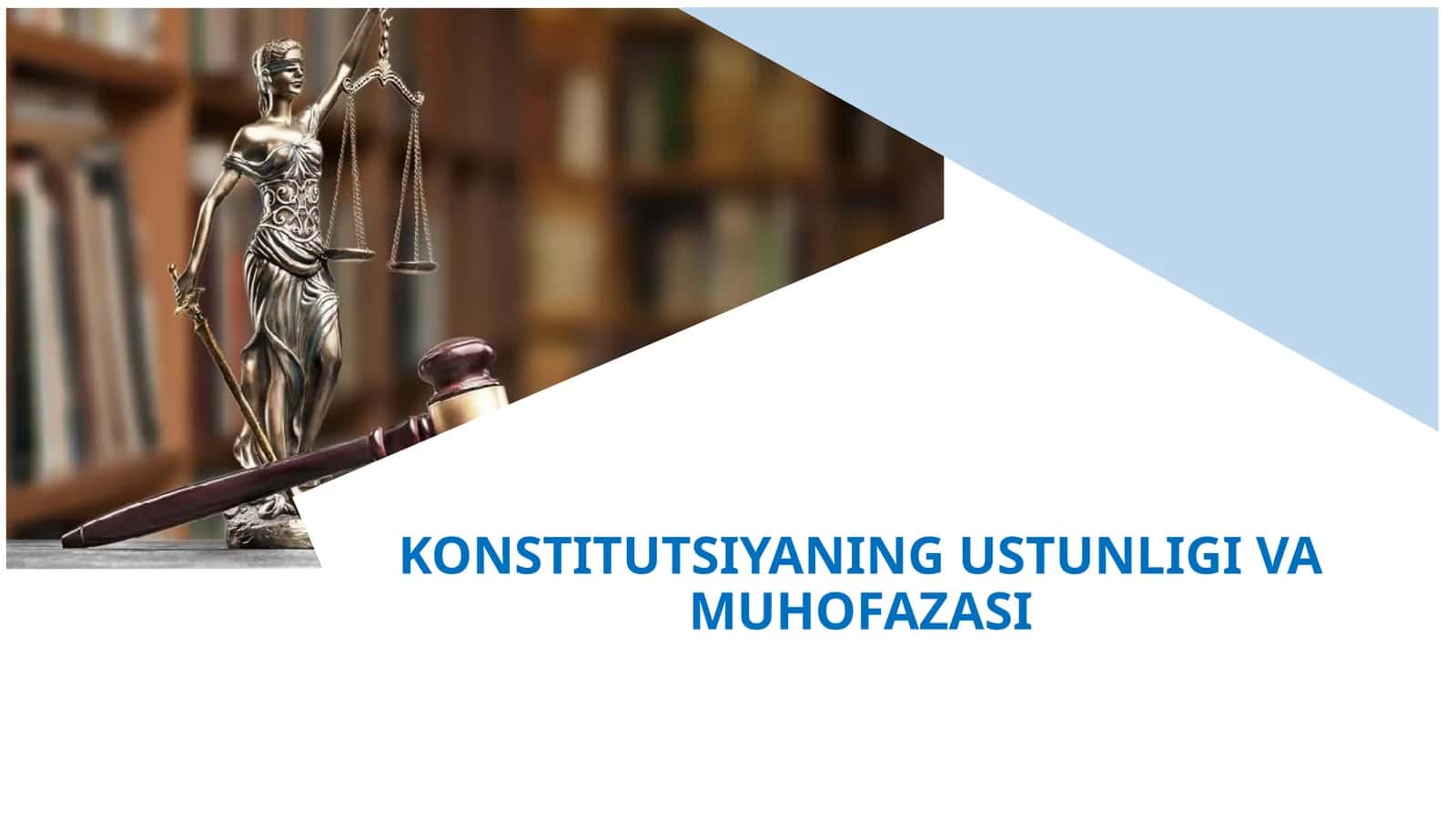 KONSTITUTSIYANING USTUNLIGI VA MUHOFAZASI 1