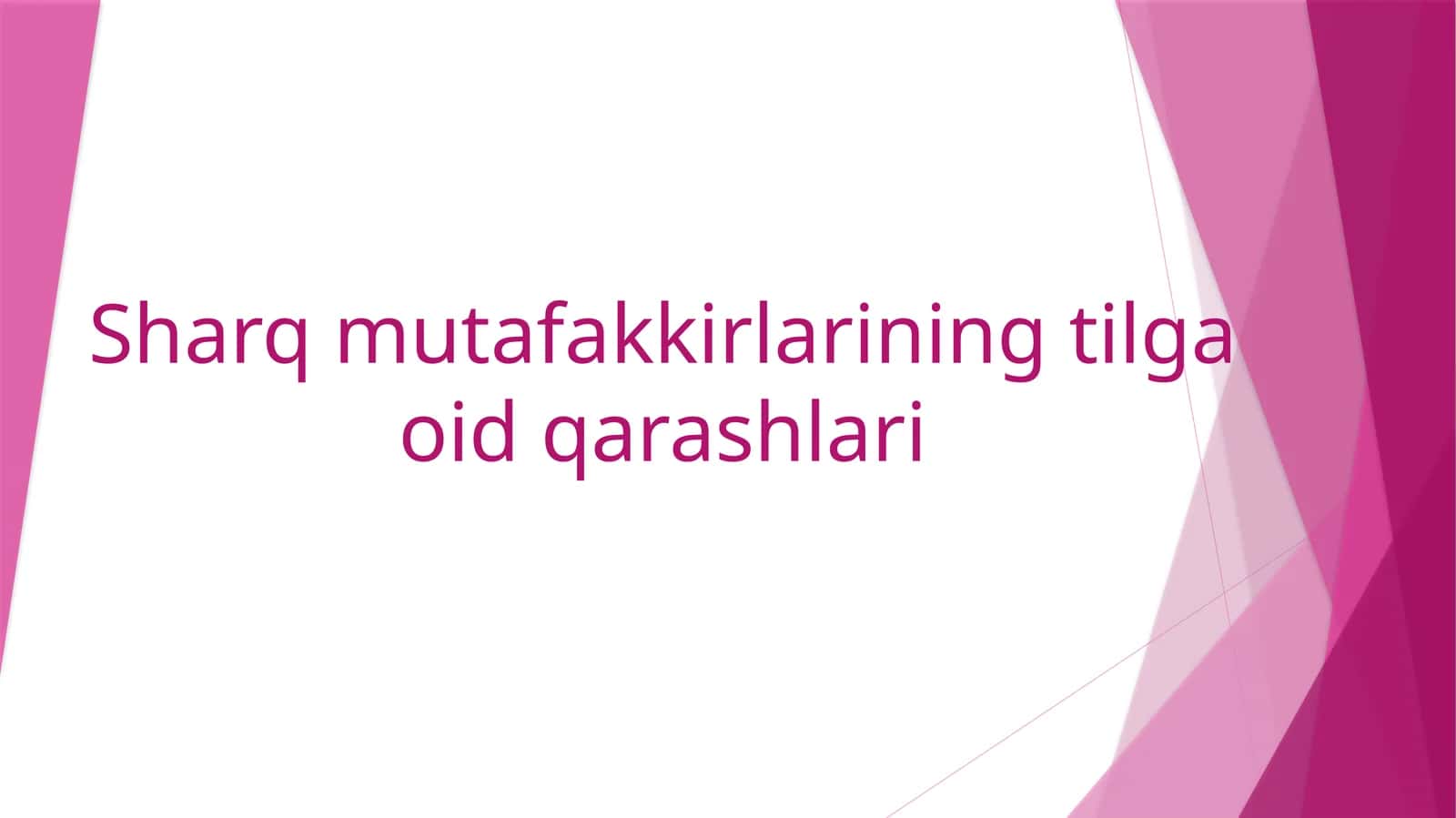 Sharq mutafakkirlarining tilga oid qarashlari 1