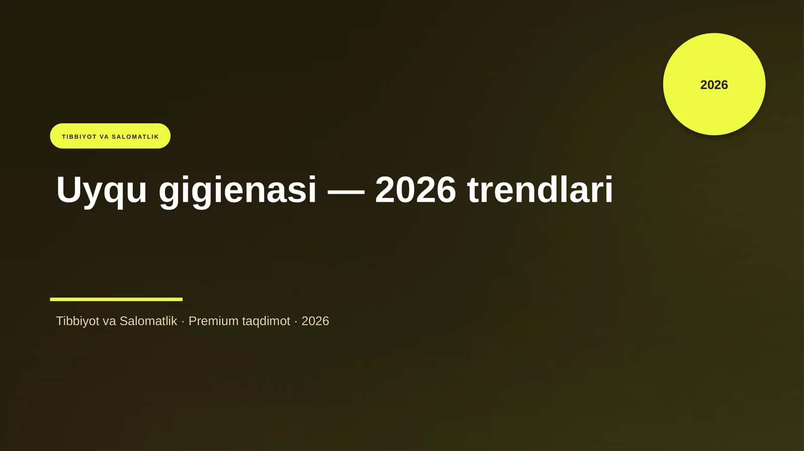 Uyqu gigienasi — 2026 trendlari 1