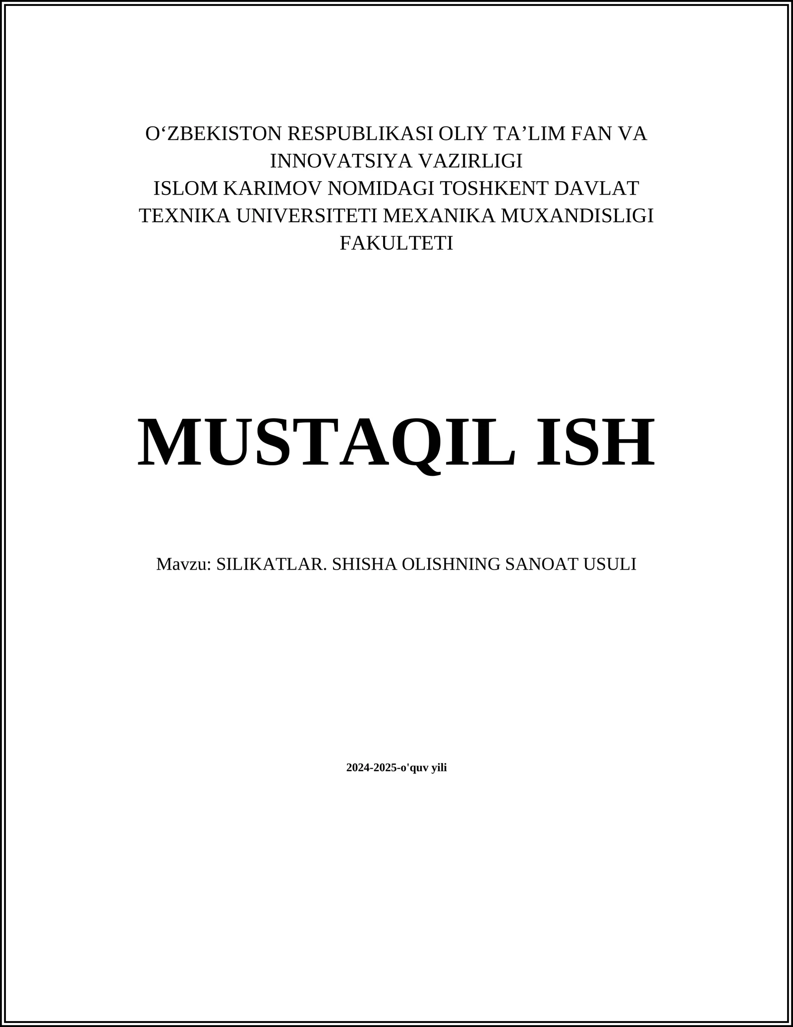 SILIKATLAR. SHISHA OLISHNING SANOAT USULI 1