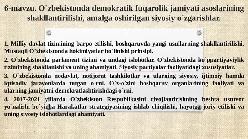 O'zbekistonda demokratik fuqarolik jamiyati asoslarining shakllantirilishi, amalga oshirilgan siyosiy o'zgarishlar 1