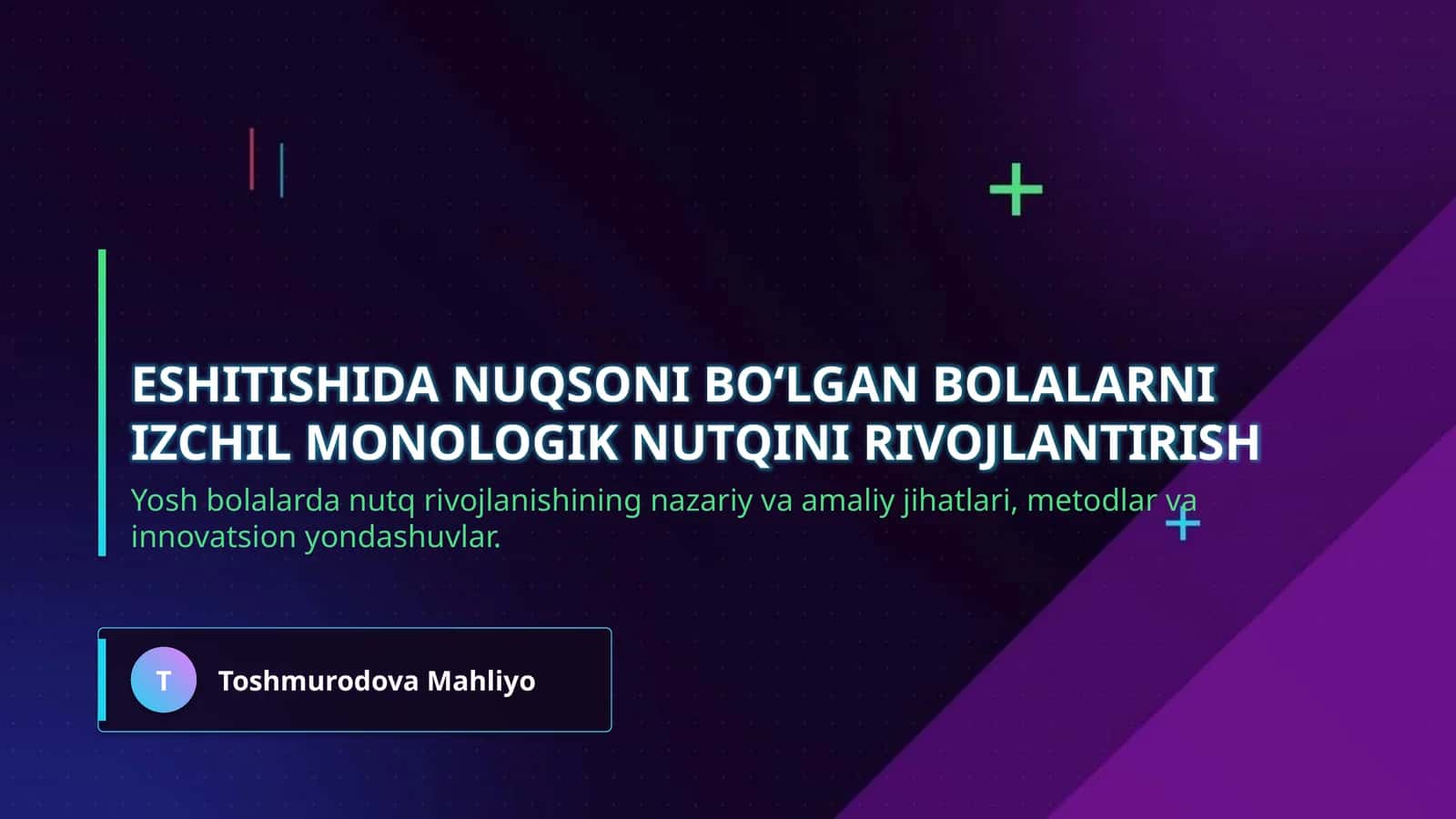 Eshitishida nuqsoni bo‘lgan bolalarni izchil monologik nutqini rivojlantirish 1