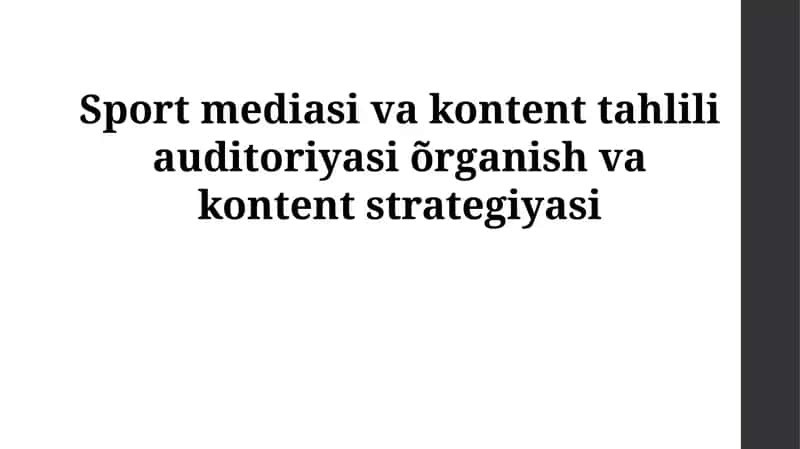 Sport mediasi va kontent tahlili auditoriyasi 1