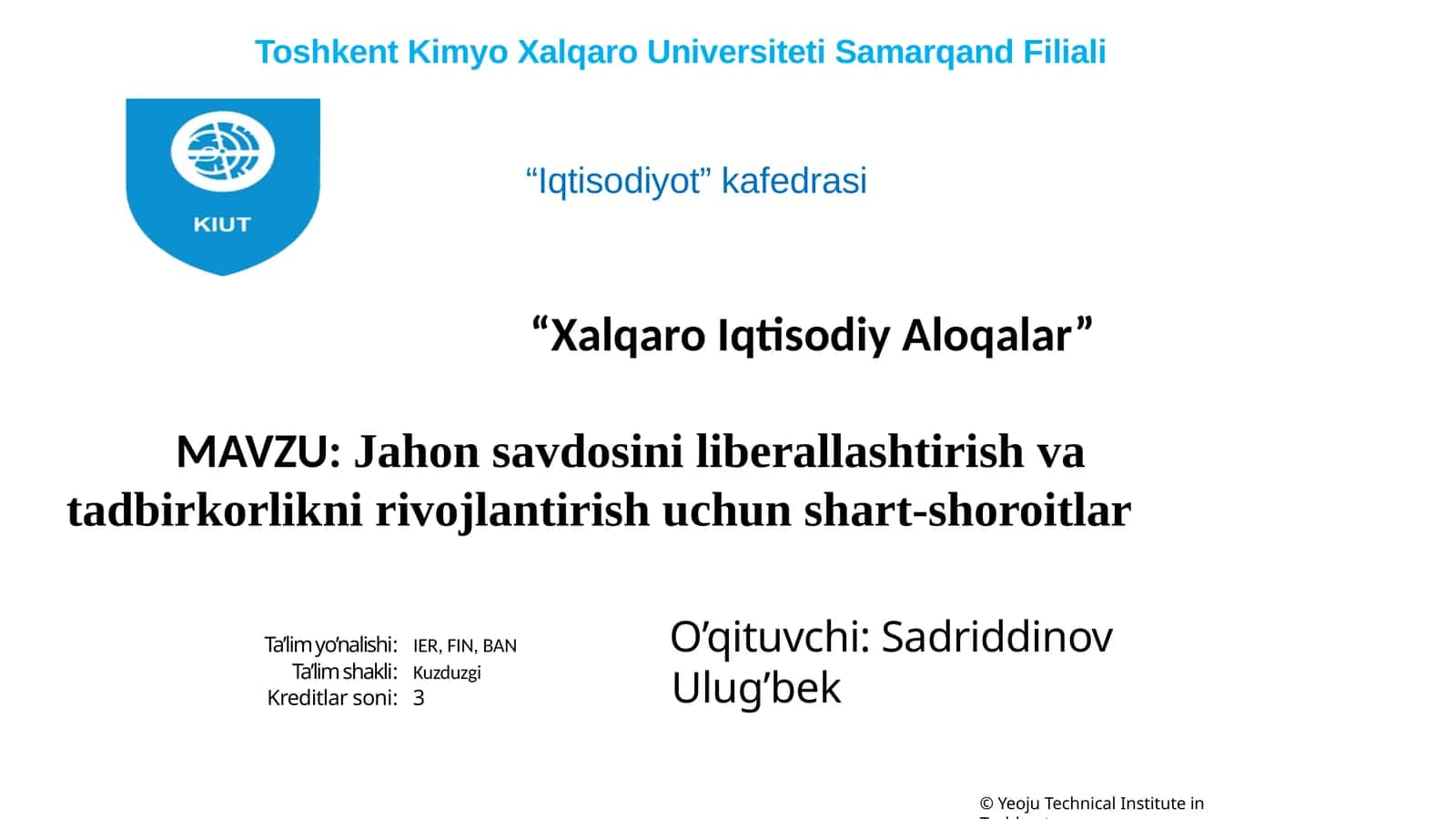 Jahon savdosini liberallashtirish va tadbirkorlikni rivojlantirish uchun shart-sharoitlar 1