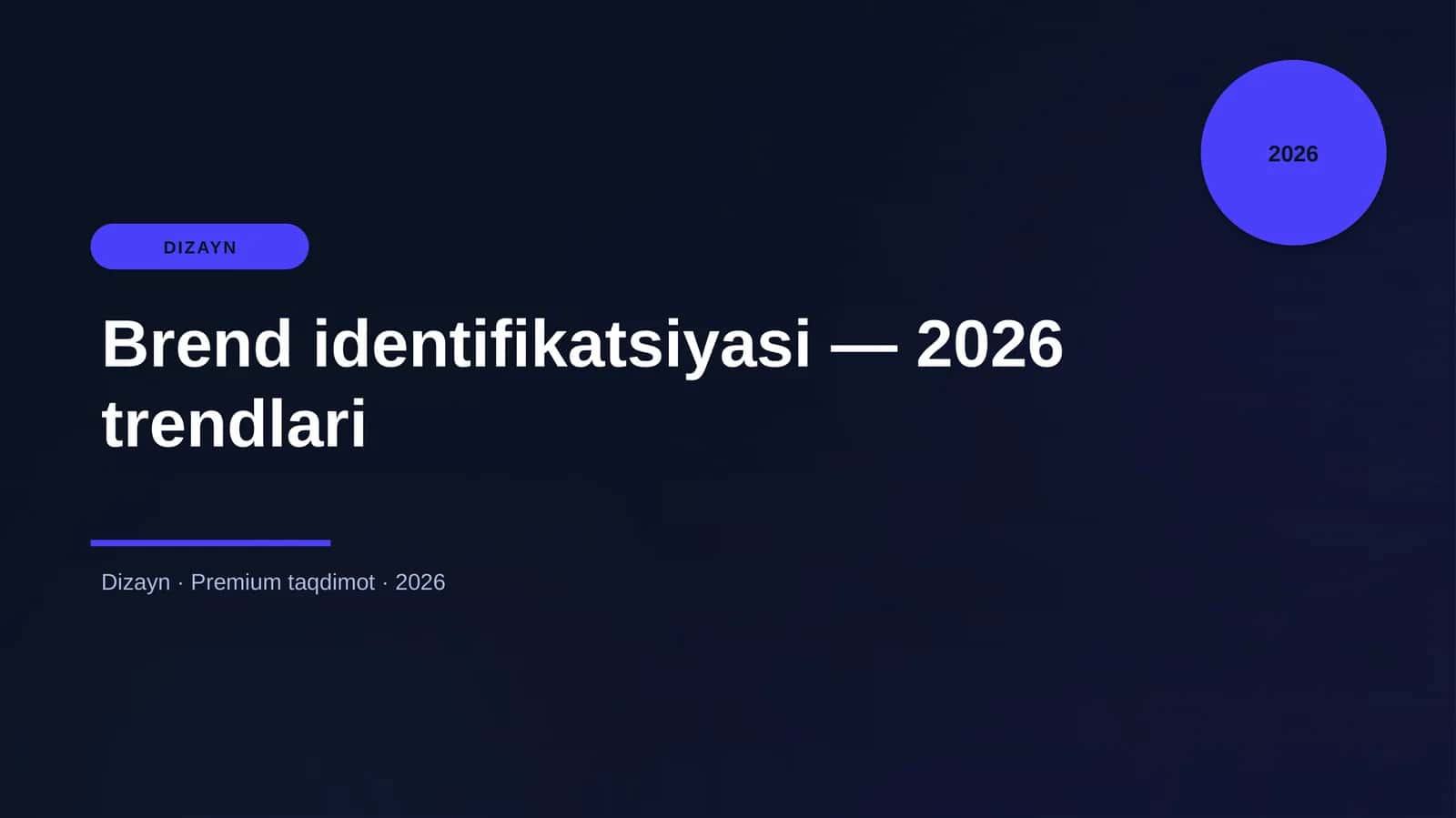 Brend identifikatsiyasi — 2026 trendlari 1