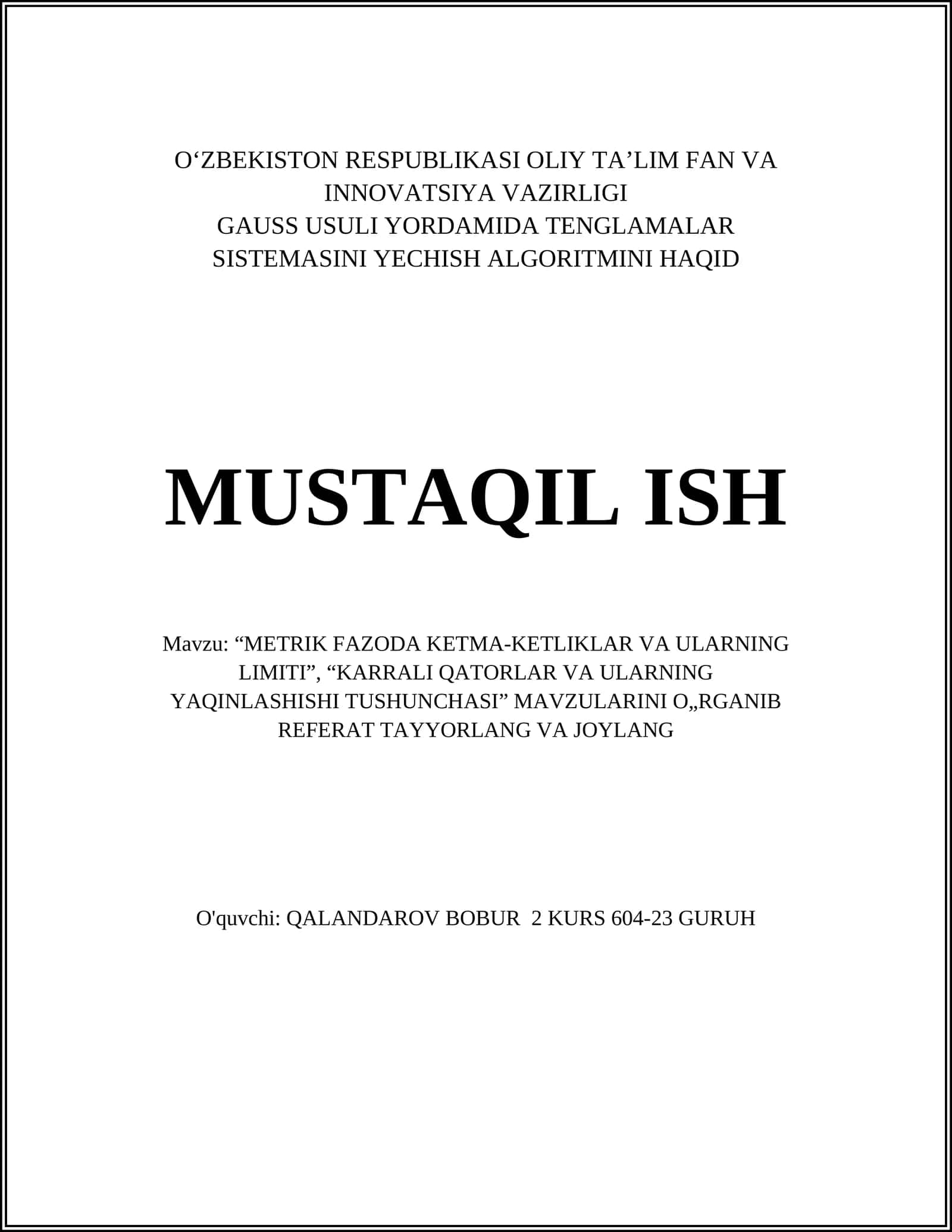 “METRIK FAZODA KETMA-KETLIKLAR VA ULARNING LIMITI”, “KARRALI QATORLAR VA ULARNING YAQINLASHISHI TUSHUNCHASI” MAVZULARINI O„RGANIB REFERAT TAYYORLANG VA JOYLANG 1
