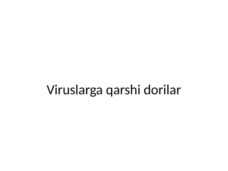 Viruslarga qarshi dorilar 1