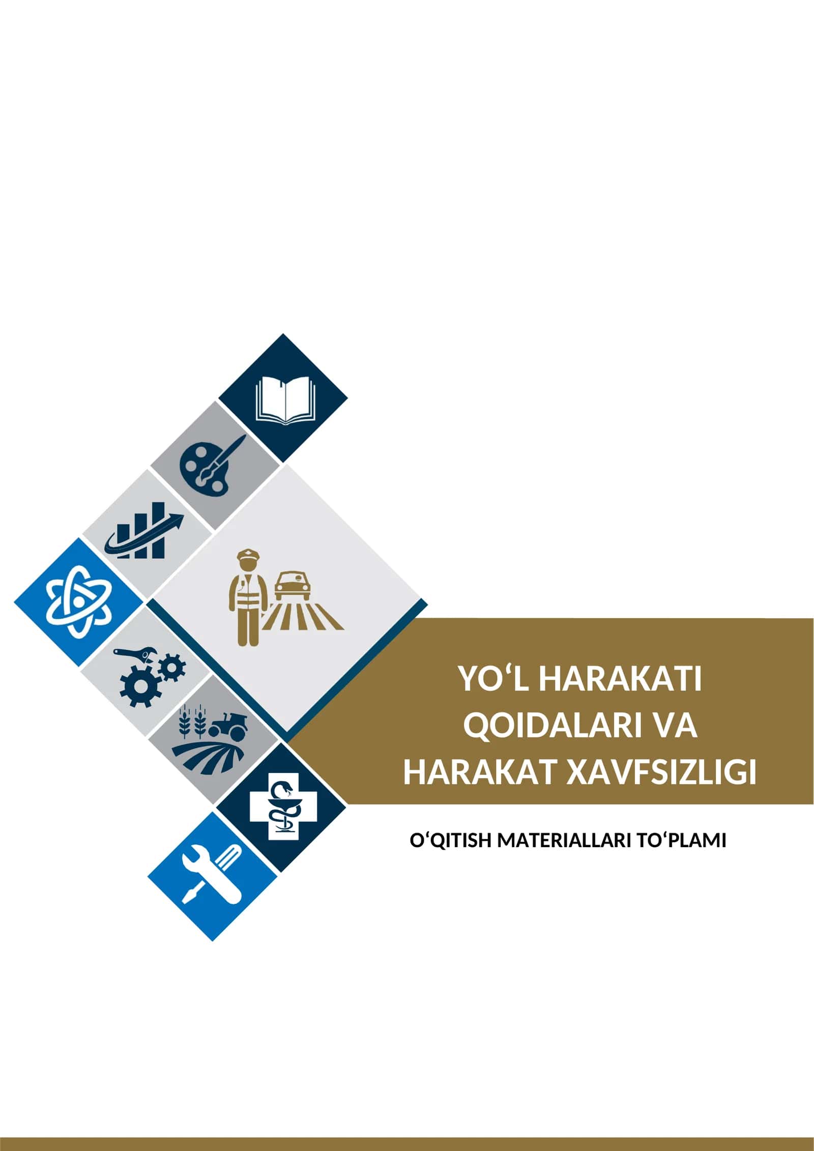 „Yo’l xarakati qoidalari va harakat xavfsizligi“ fanidan  OQITISH MATERIALLARI 1