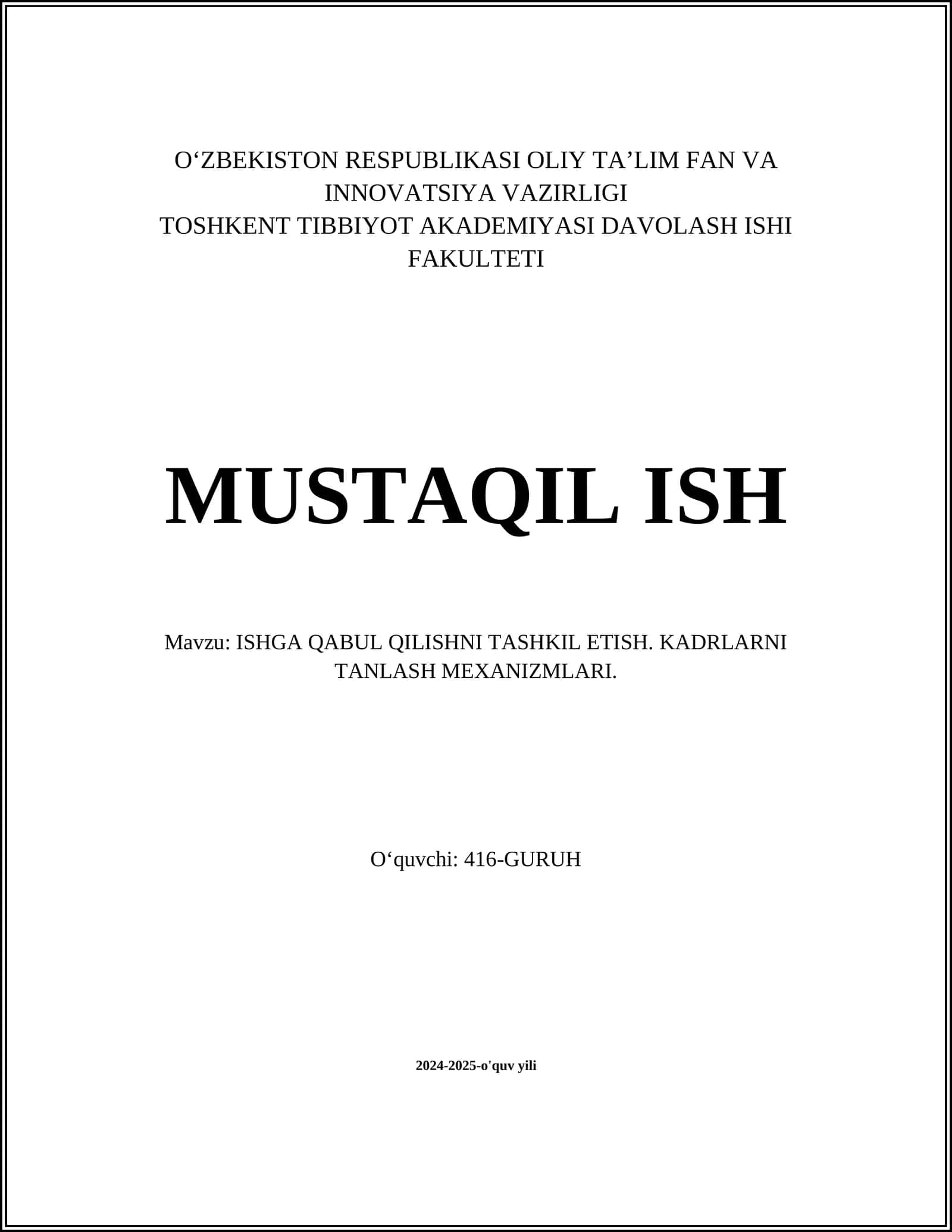 ISHGA QABUL QILISHNI TASHKIL ETISH. KADRLARNI TANLASH MEXANIZMLARI 1