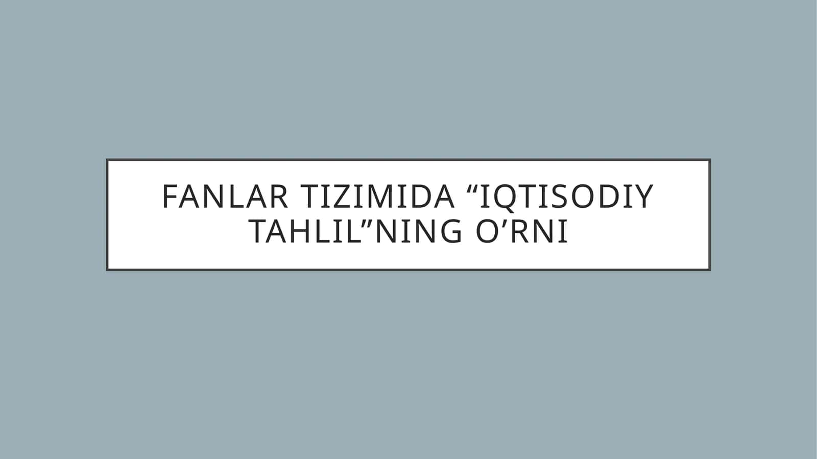 Iqtisodiy Tahlil 1