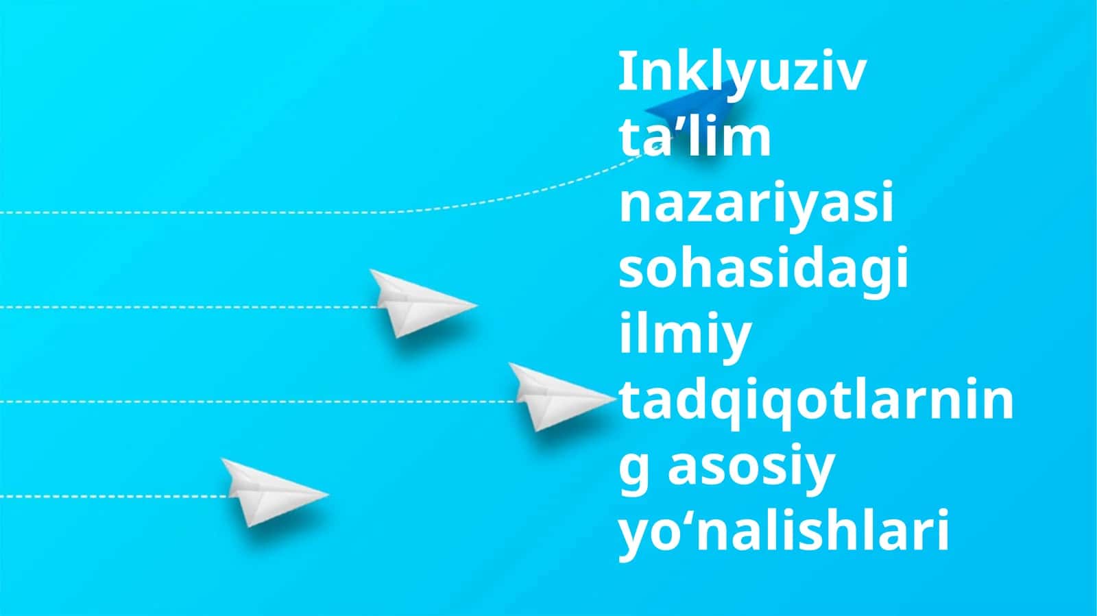 Inklyuziv ta'lim nazariyasidagi ilmiy tadqiqotlarning asosiy yo'nalishlari 1