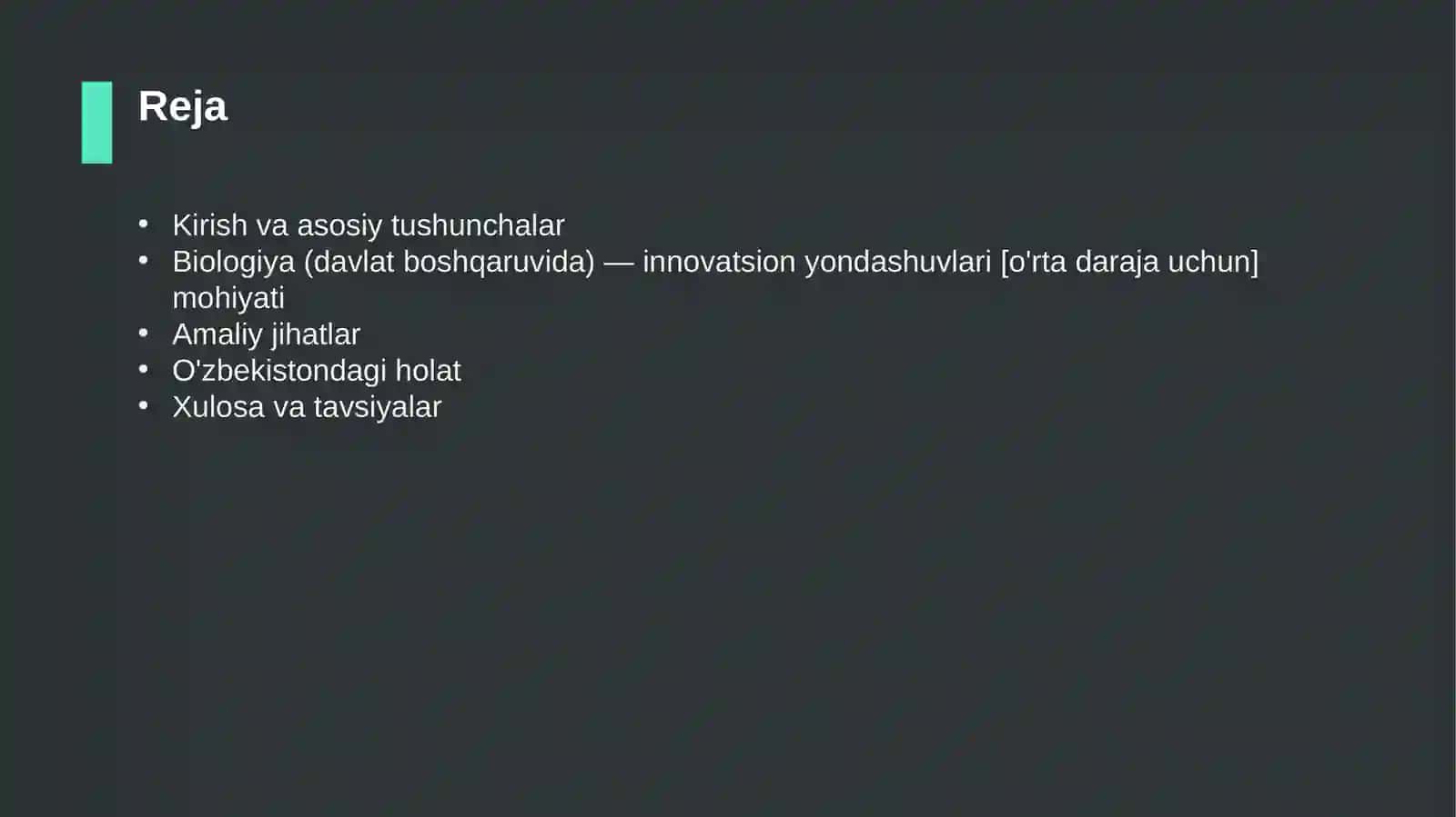Biologiya (davlat boshqaruvida) — innovatsion yondashuvlari [o'rta daraja uchun] 2