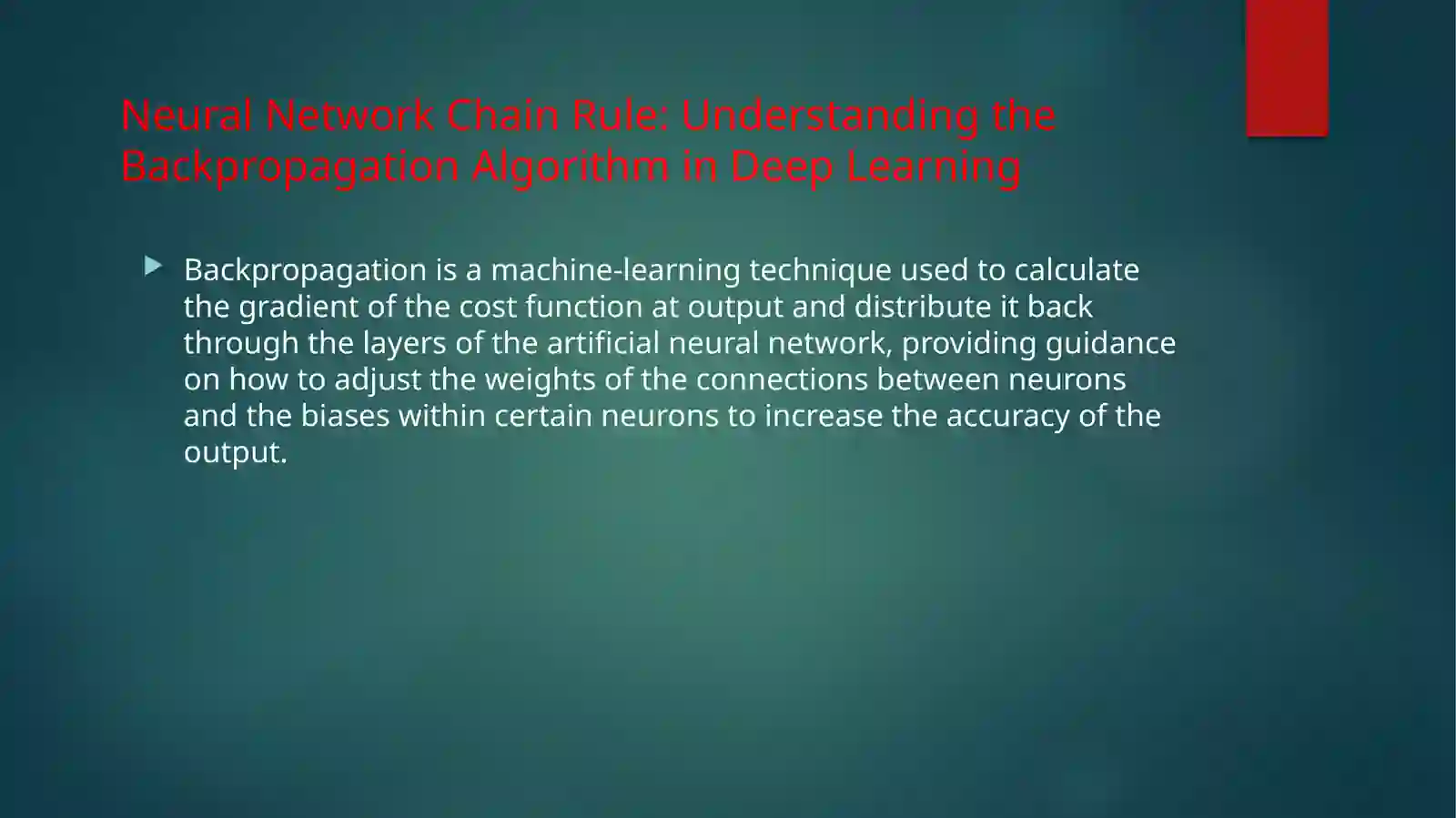Neural network Chain Rule: Understanding the Backpropagation Algorithm in Deep Learning 2