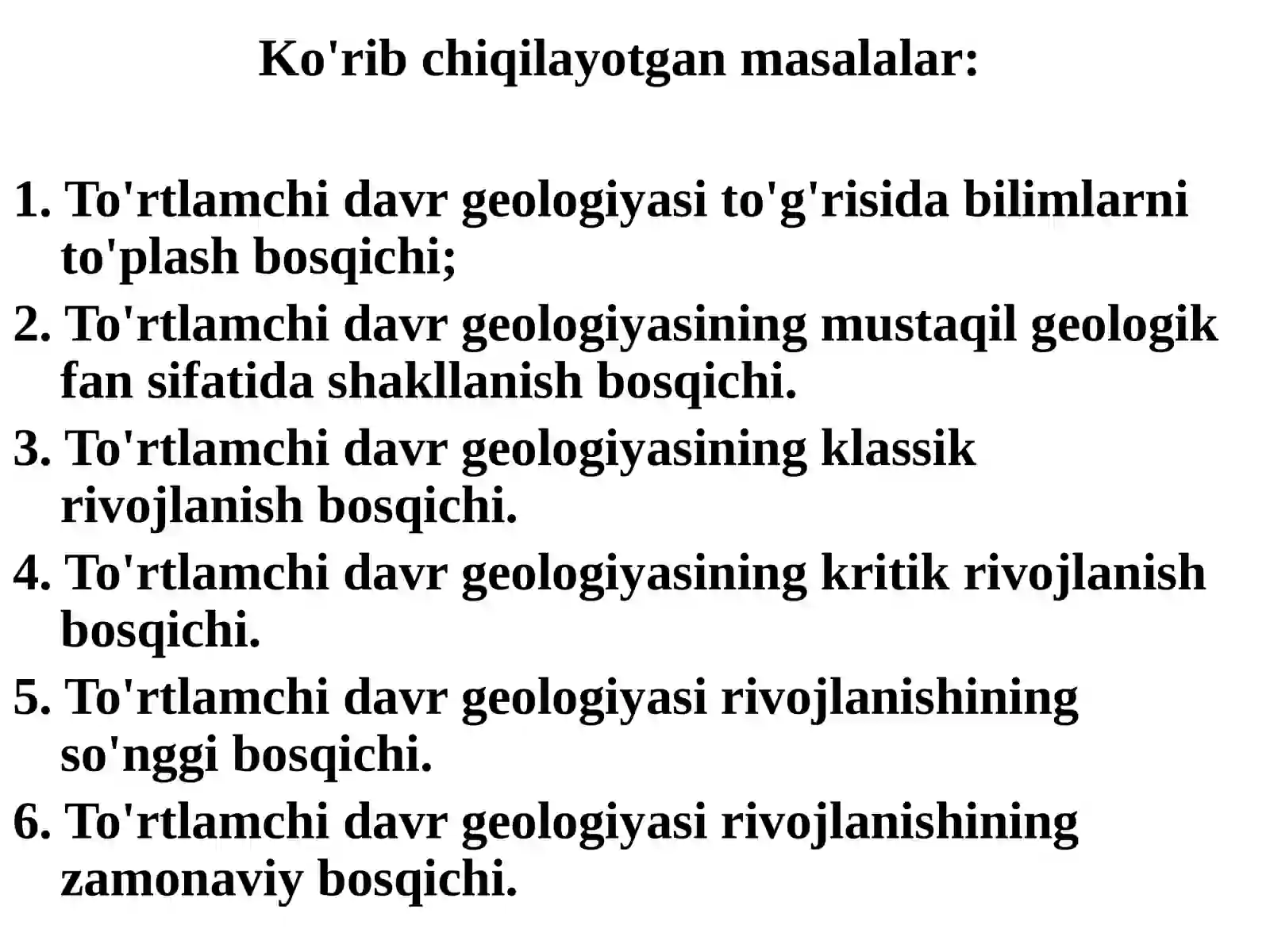To'rtlamchi davr geologiyasining shakllanishi va rivojlanish tarixi 2
