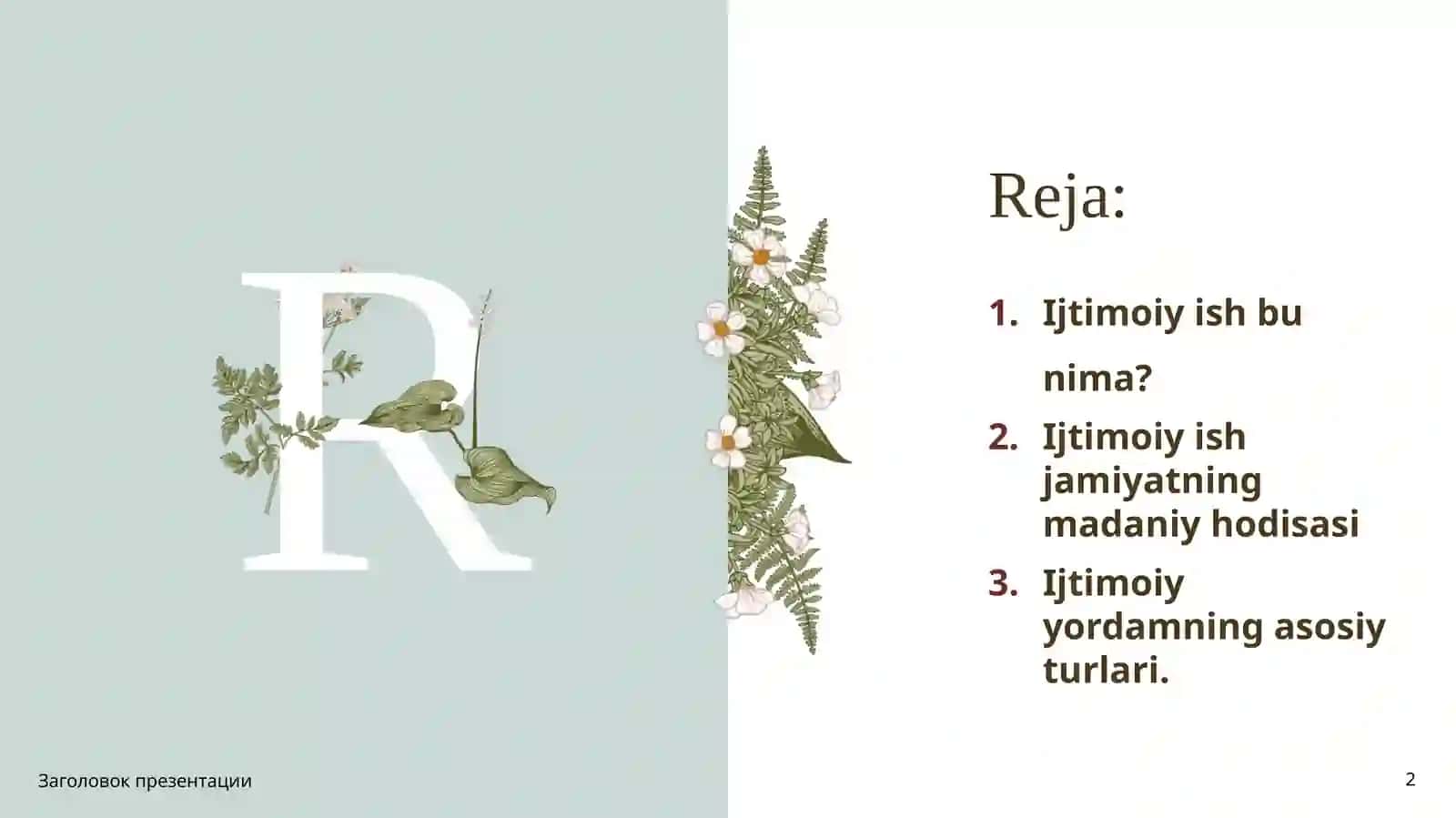 Ijtimoiy ish jamiyatning madaniy hodisasi sifatida. Ijtimoiy yordamning asosiy turlari 2