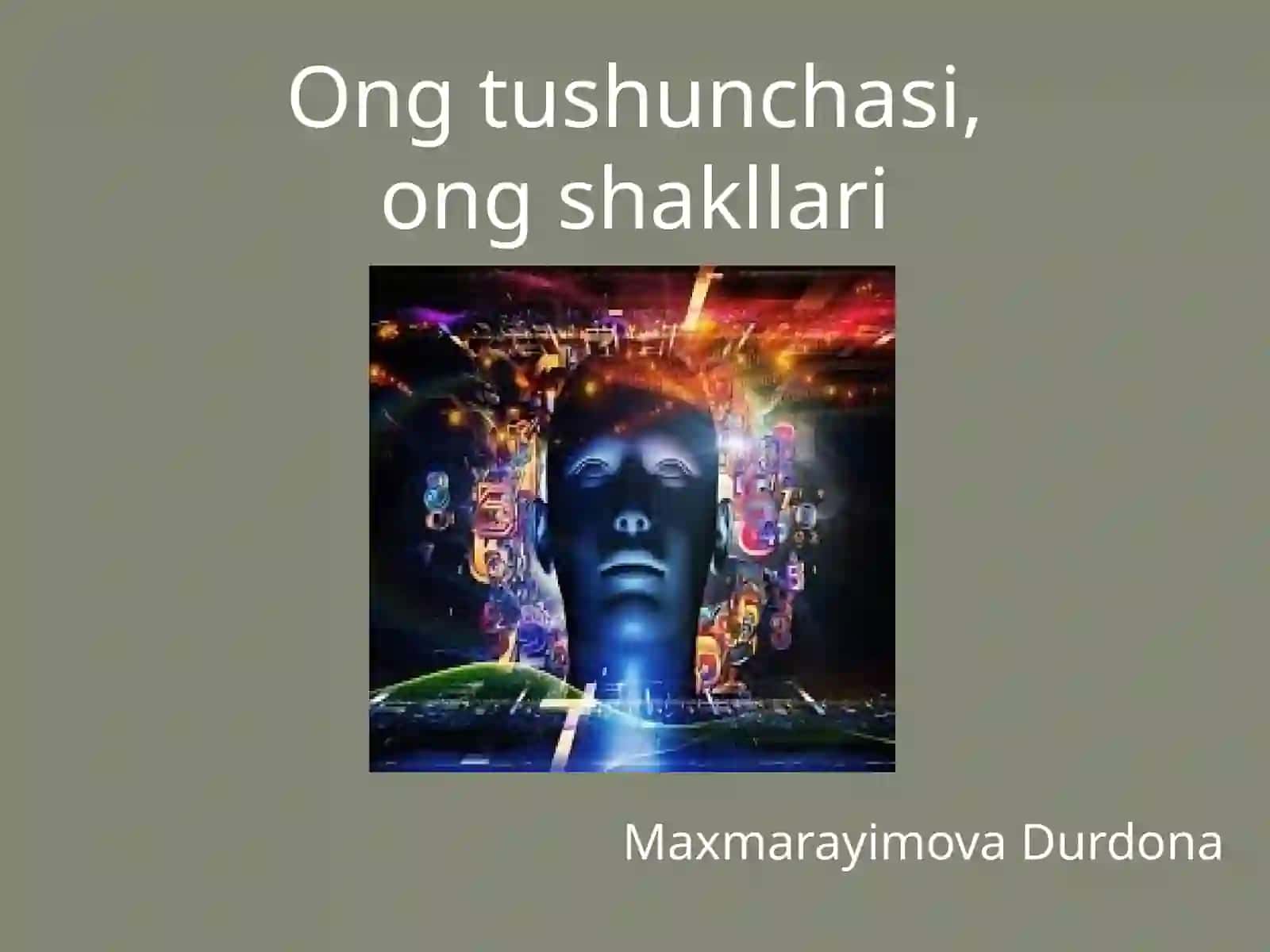 Ong  tushunchasi, ong  shakllari 2