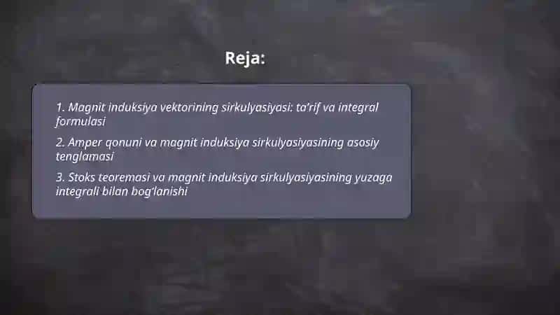 Magnit induksiya vektorining sirkulyasiyasi 2