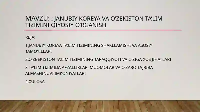 JANUBIY KOREYA VA O'ZEKISTON TA'LIM TIZIMLARI 2