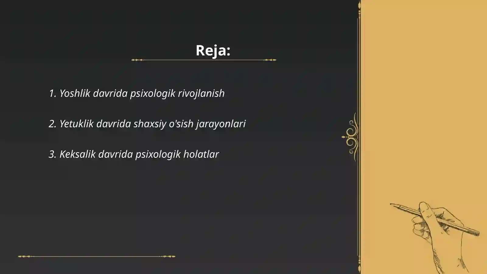 Yoshlik yetuklik keksalik davrining psixologik asoslari.Psixogerontologiya 2