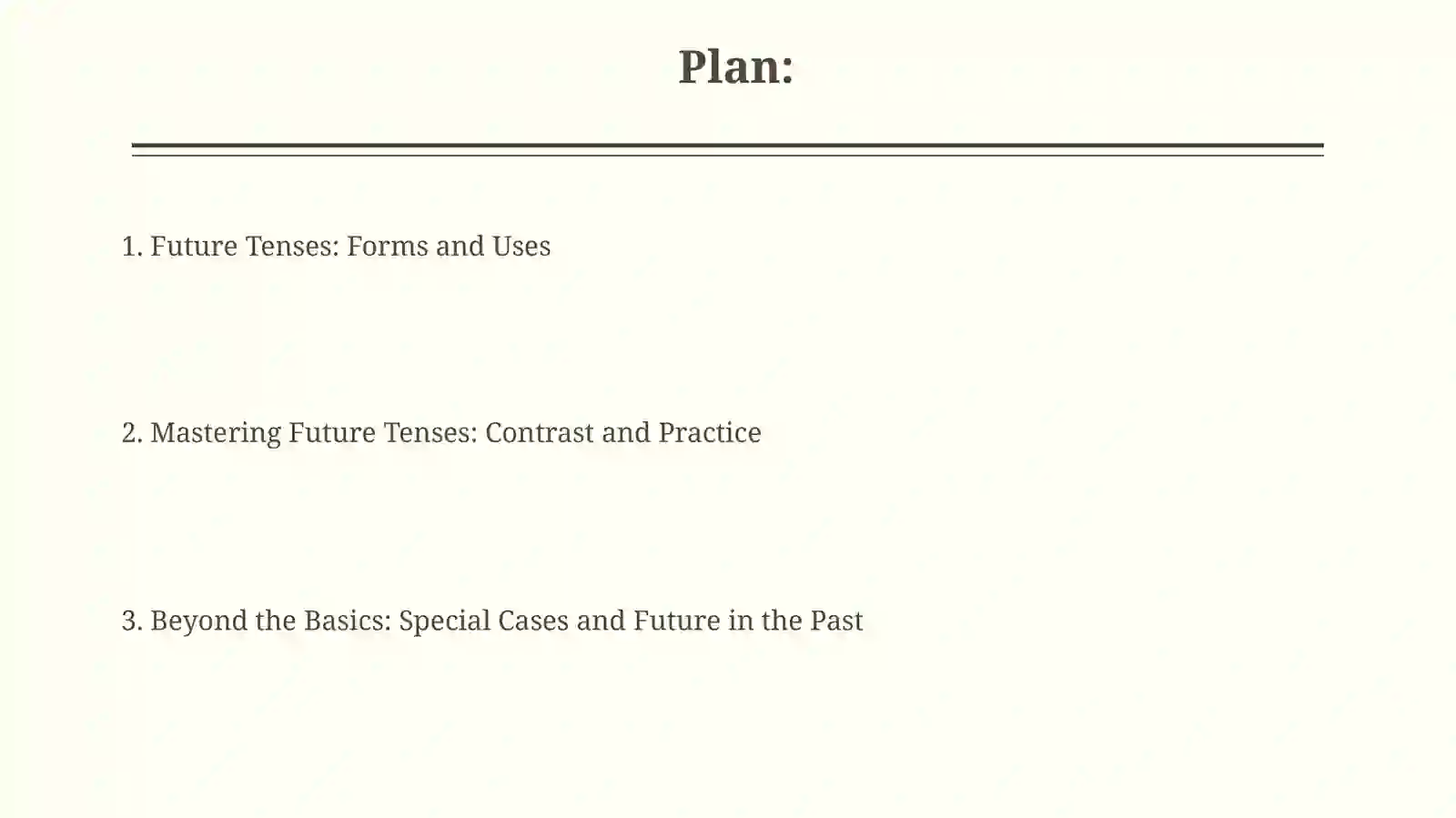 Future Tenses: Forms and Uses 2