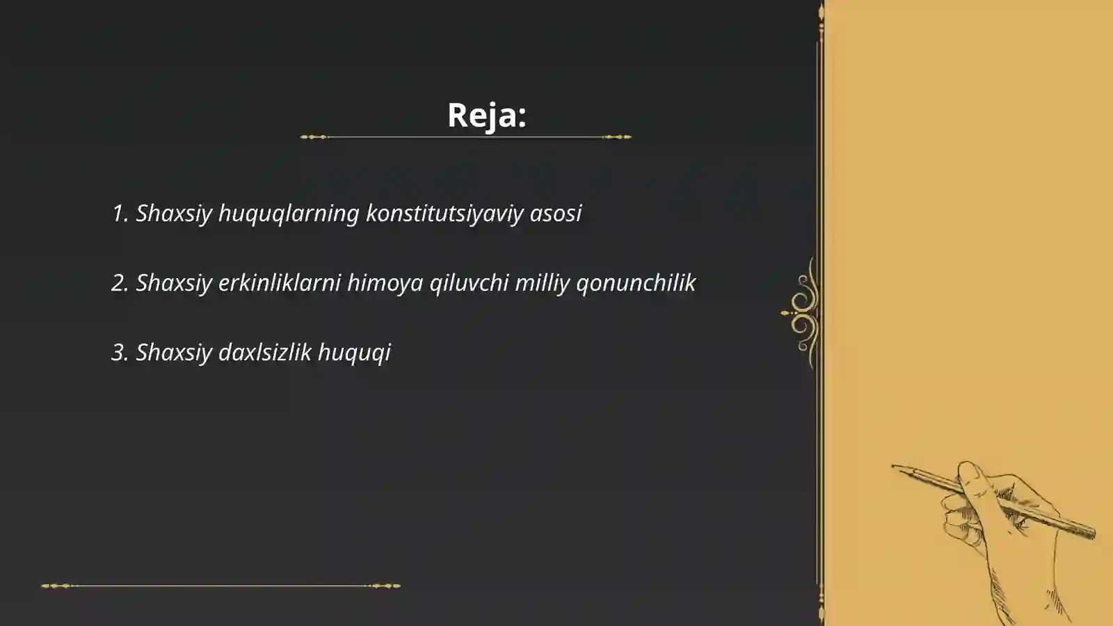 Shaxsiy huquq va erkinliklari 2