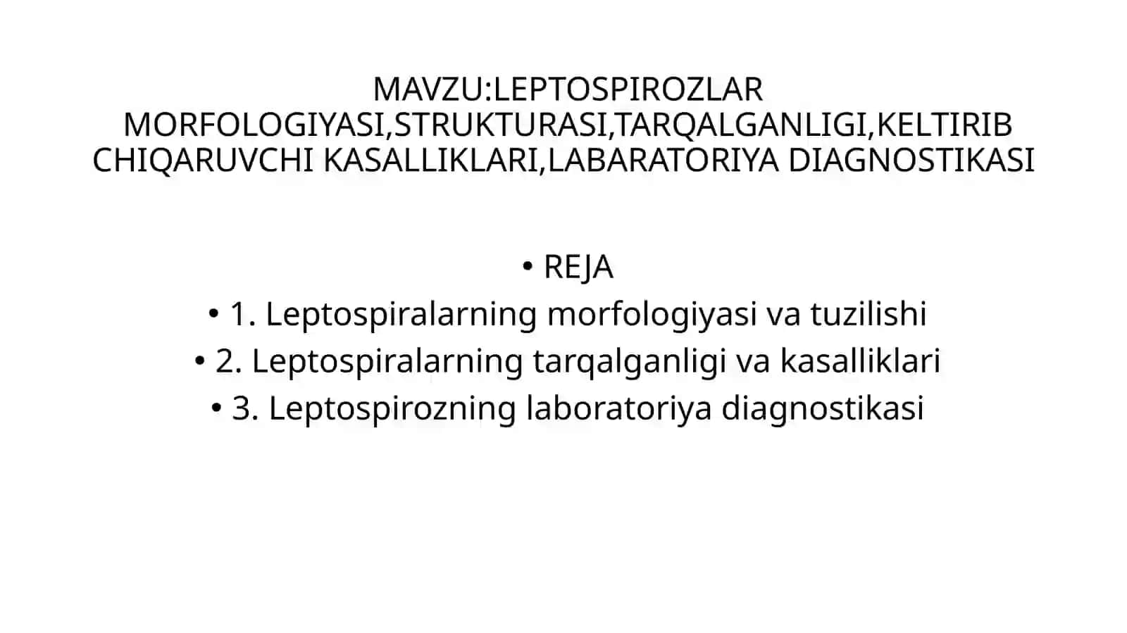Leptospirozlar Morfoloqiyasi, Strukturasi, Tarqalganligi 2