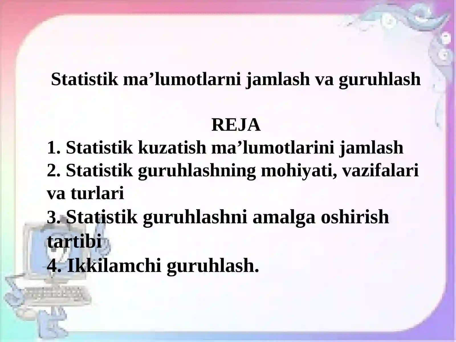 Statistik jamlash va guruhlash 2