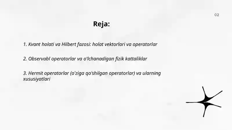 Operatorlar. Kvant mexanikasining postulatlari 2