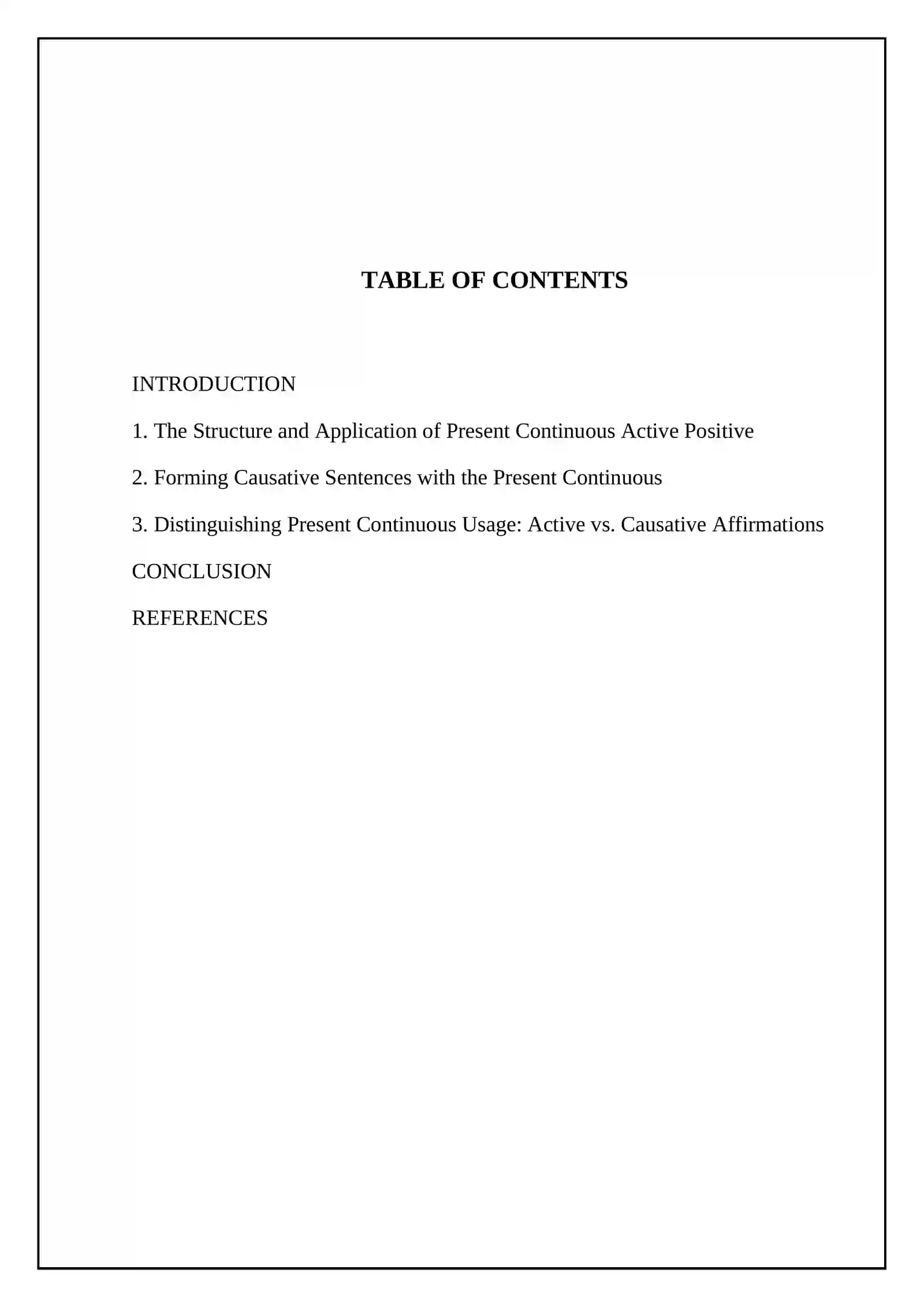 About Present Continous active, positive, causative 2