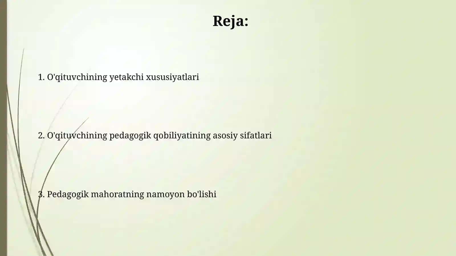 O’qituvchi pedagogik qobiliyatining asosiy sifatlari vayetakchixususiyatlari 2
