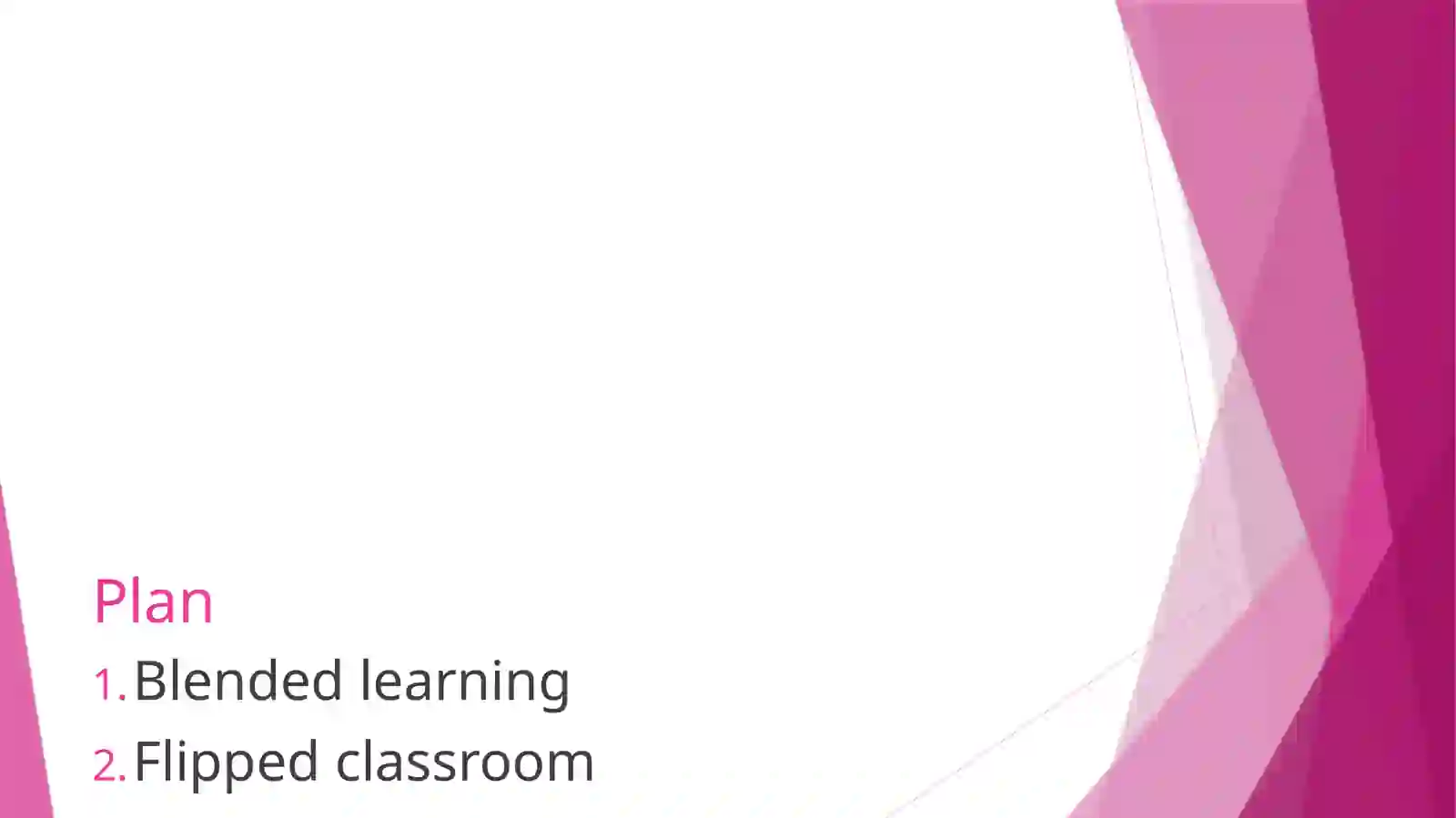 Blended learning and Flipped classroom 2