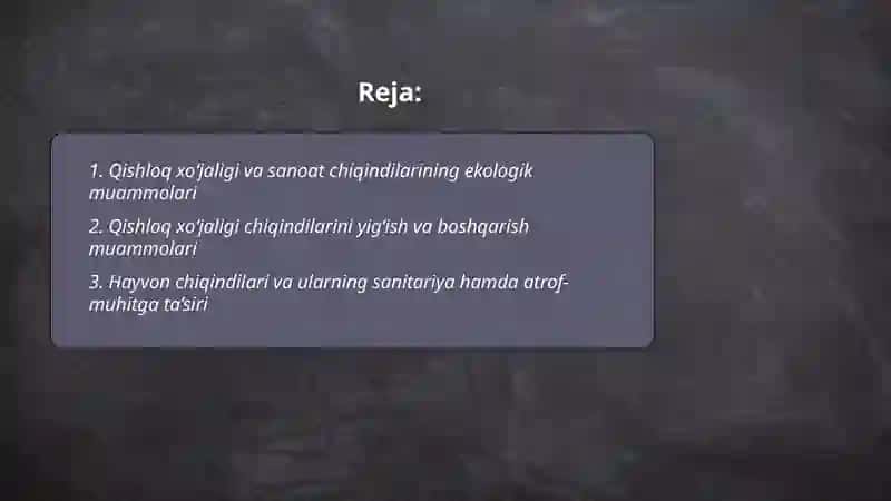 Qishloq xo'jaligi va sanoat chiqindilarining muammolari va qayta ishlash 2
