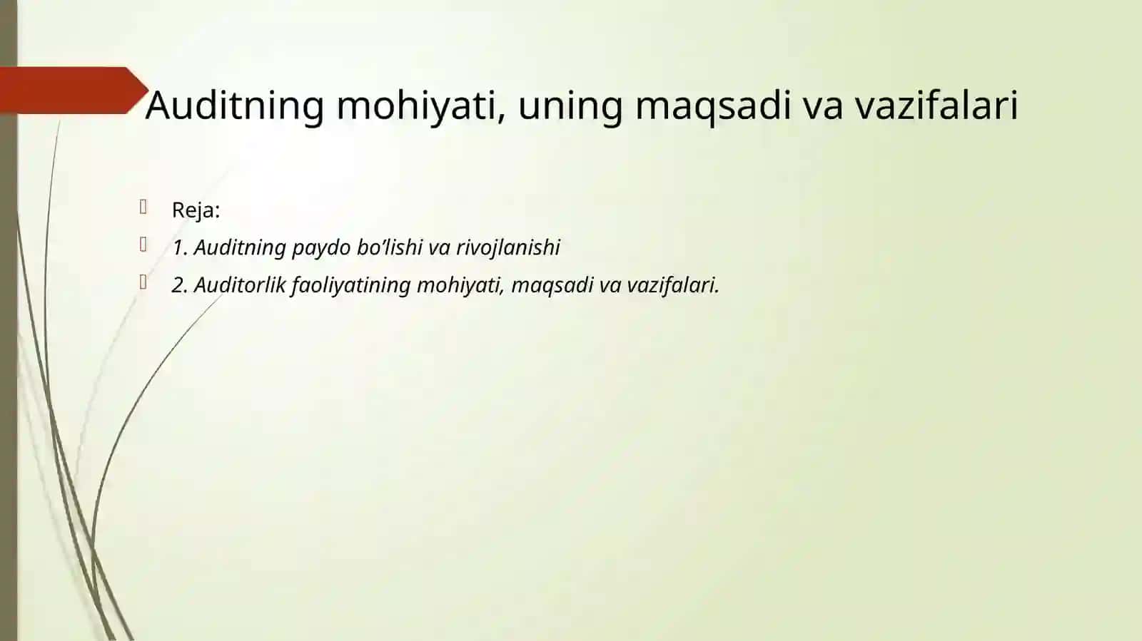 Auditning mohiyati, uning maqsadi va vazifalari 2