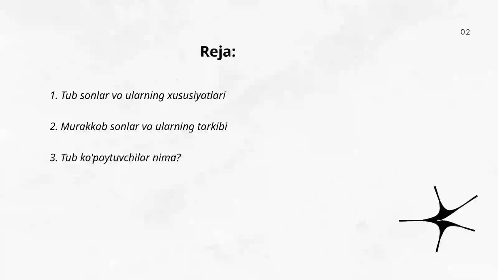 Tub va murakkab sonlar. Murakkab sonlarni tub ko'paytuvchilarga ajratish.Sonlarning EKUB va EKUK larini topish mavzularini o’qitish metodikasi 2