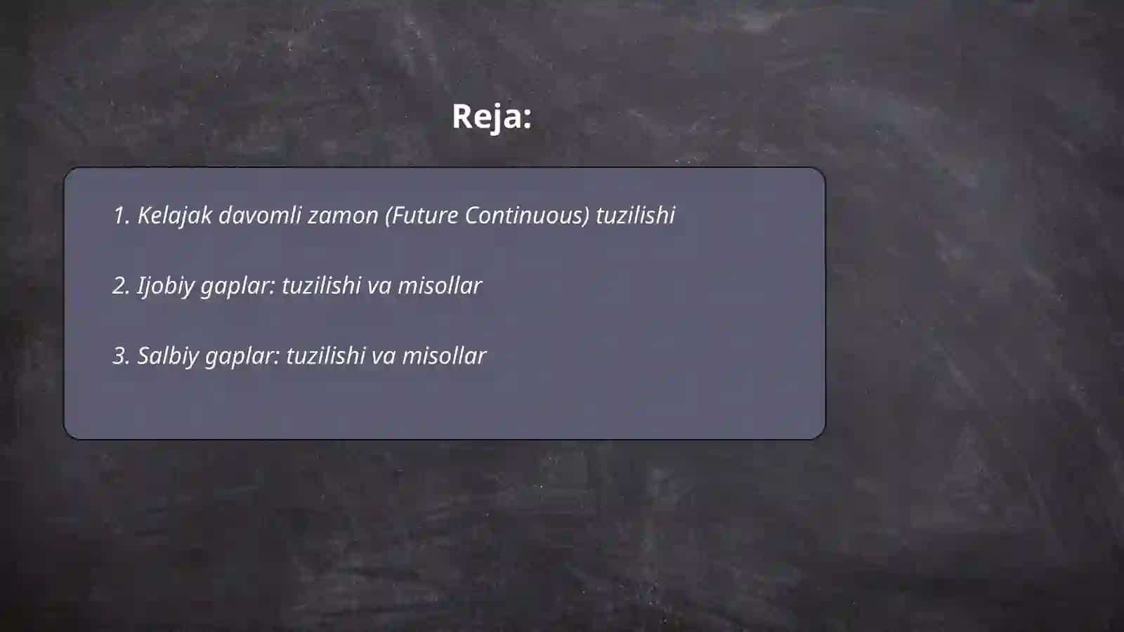 Kelajak Davomli Zamon (Future Continous Tense) 2