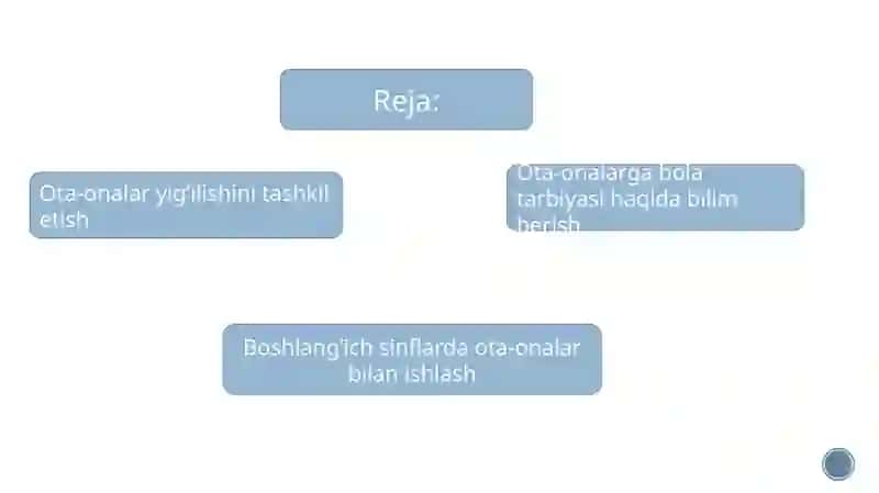 Ota-onalar yig’ilishini tashkil etish.Ota-onalarga pedagogik bilim berish.Ota-onalar uchun ma’ruzala 2