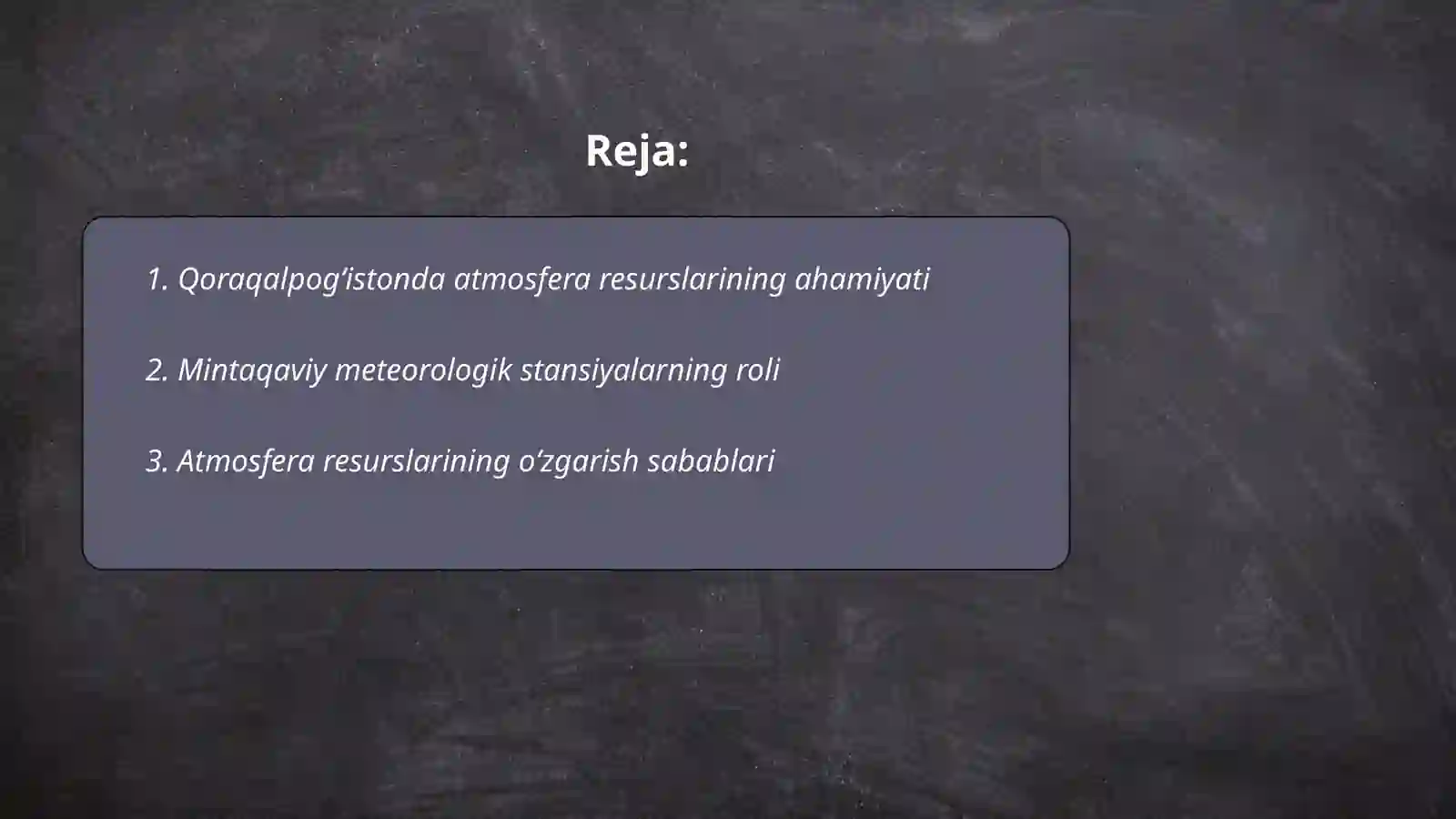 Qoraqalpogʻistonda atmosfera resurslarining oʻzgarishi mintaqaviy metostaciya maʼlumotlar va atmosfera havosining muhofaza qilish masalalari 2