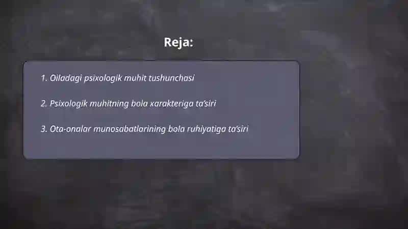 Oiladagi psixologik muhitning bola tarbiyasiga bòlgan ta'siri 2